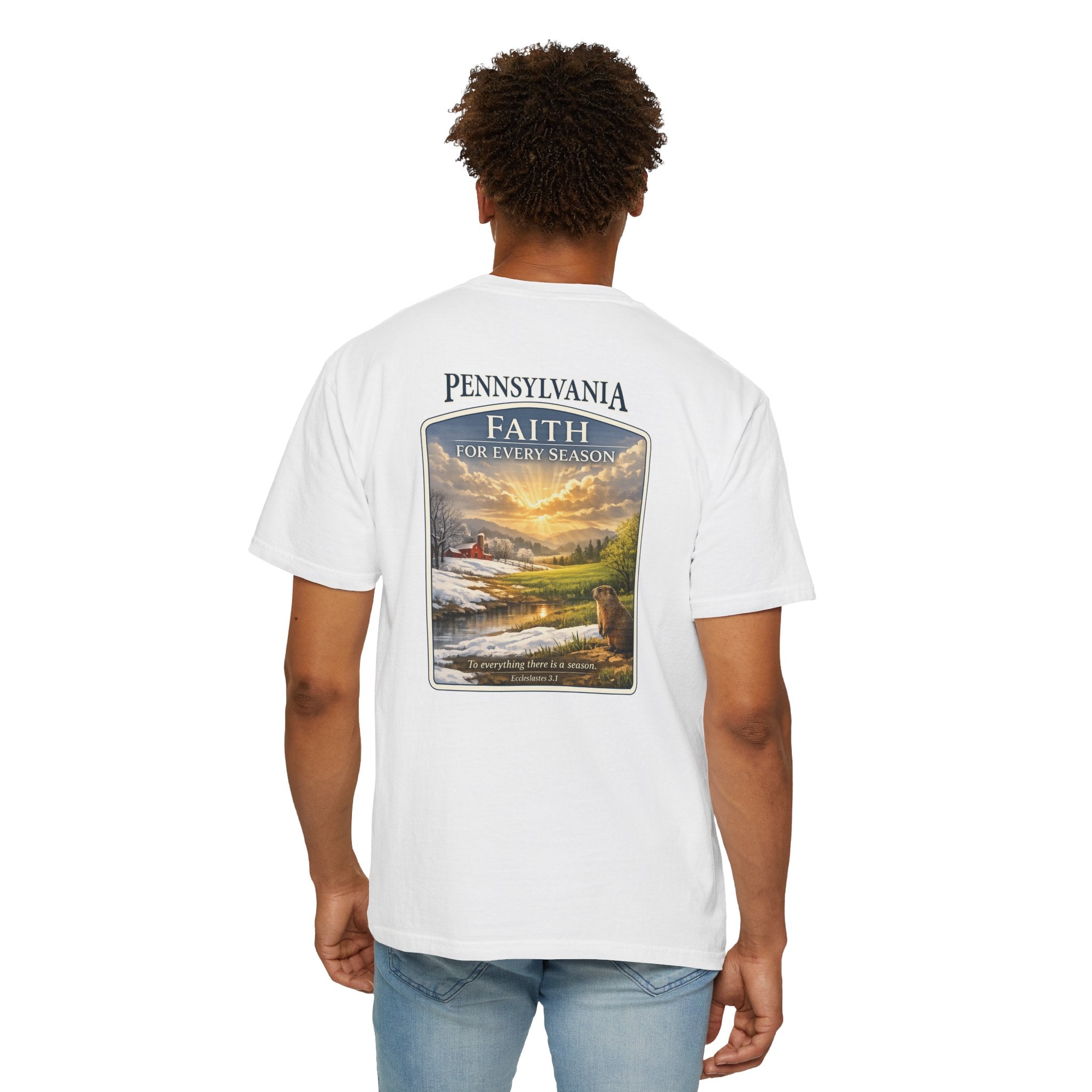 PA-Pennsylvania Faith for Every Season Christian T Shirt, Groundhog Day Faith Tee, Ecclesiastes 3:1 Shirt, God Bless America Collection