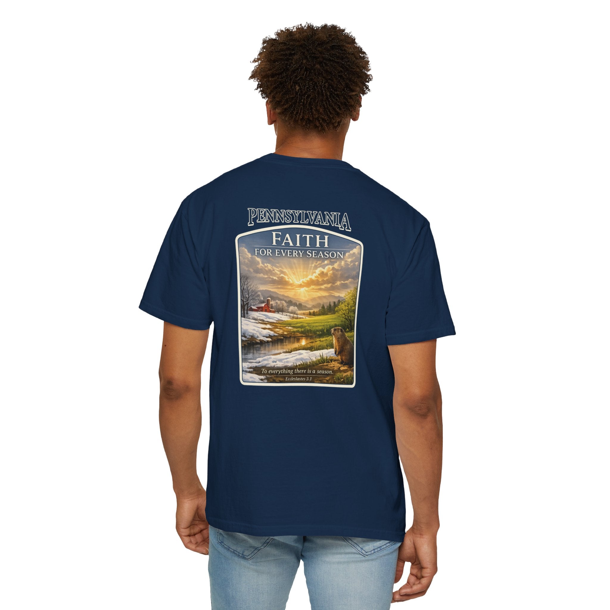 PA-Pennsylvania Faith for Every Season Christian T Shirt, Groundhog Day Faith Tee, Ecclesiastes 3:1 Shirt, God Bless America Collection