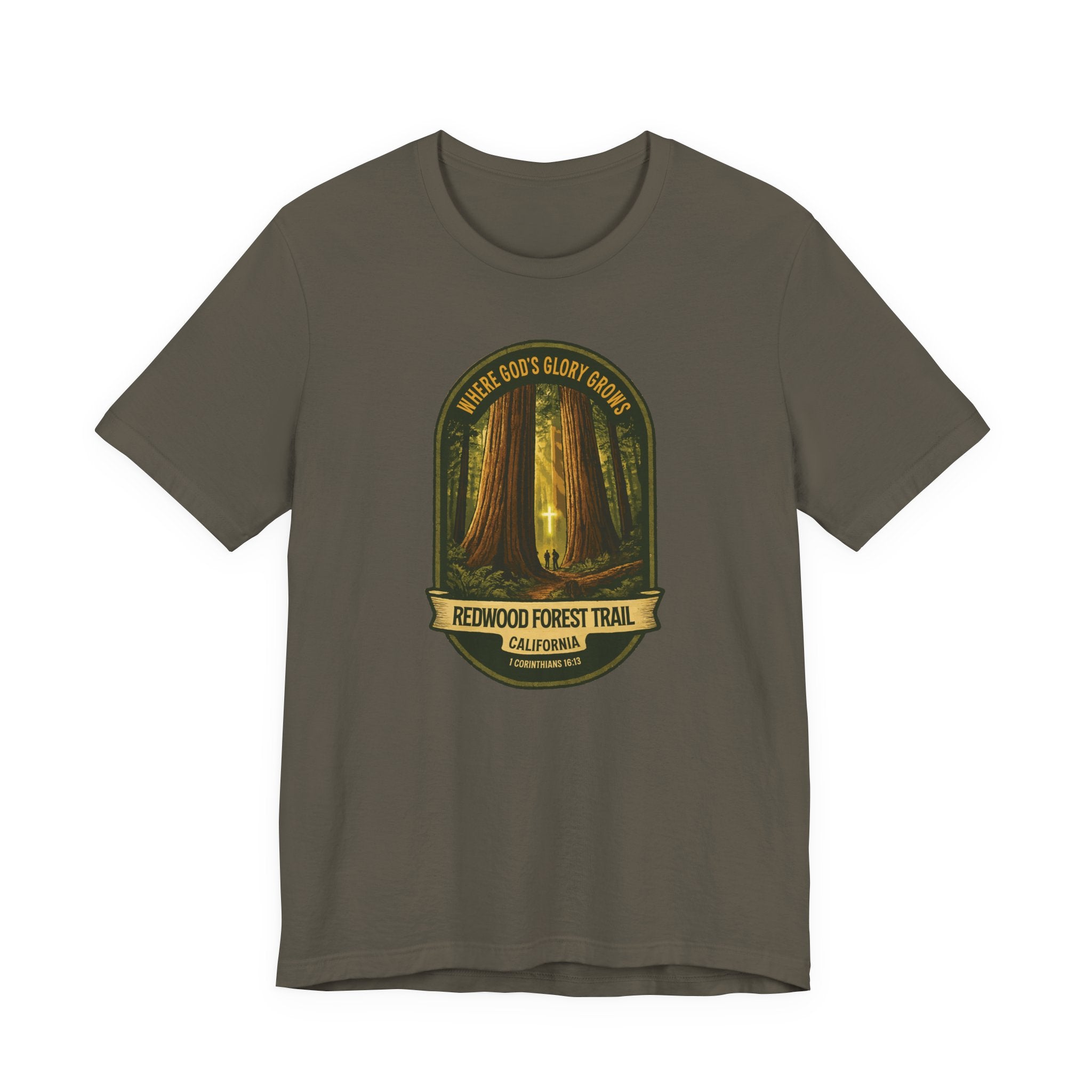 CA-Redwood Forest Trail Christian Shirt (FRONT), Where Gods Glory Grows, 1 Corinthians 1613, Redeemed Faith Apparel, God Bless America