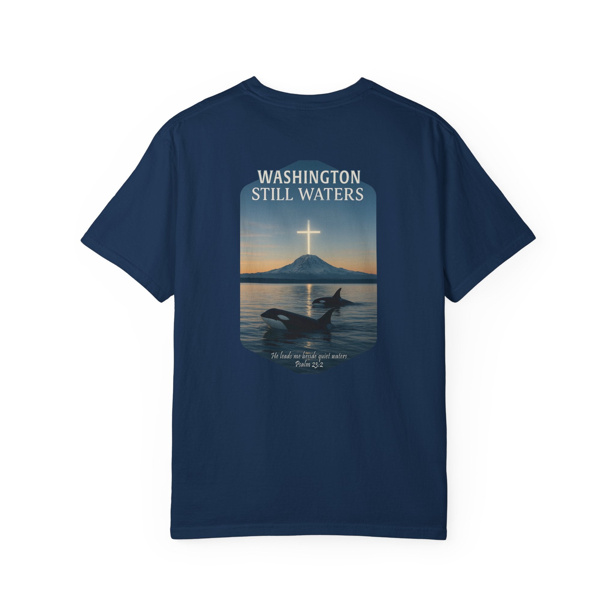 WA-Washington Still Waters Christian Shirt, Psalm 23:2, Orca Mountain Cross Faith, Nature Tee, God Bless America Collection, Redeemed Faith