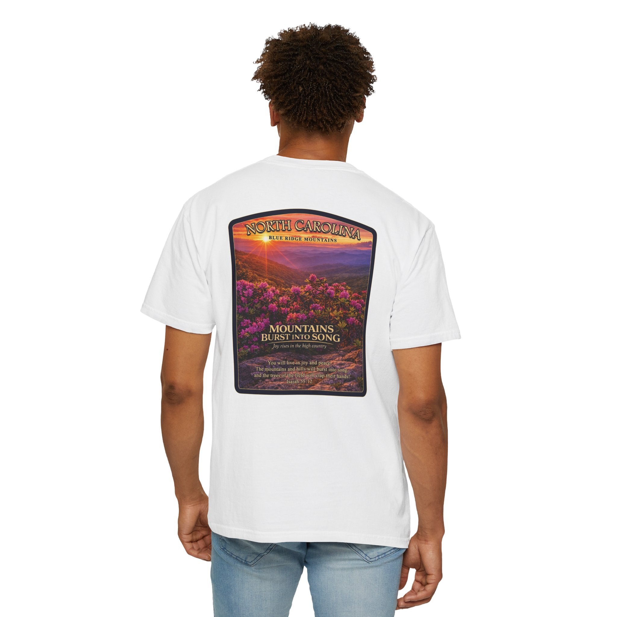 NC-North Carolina Blue Ridge Mountains Christian T Shirt, Mountains Burst Into Song Tee, Isaiah 55:12 Shirt, God Bless America Collection