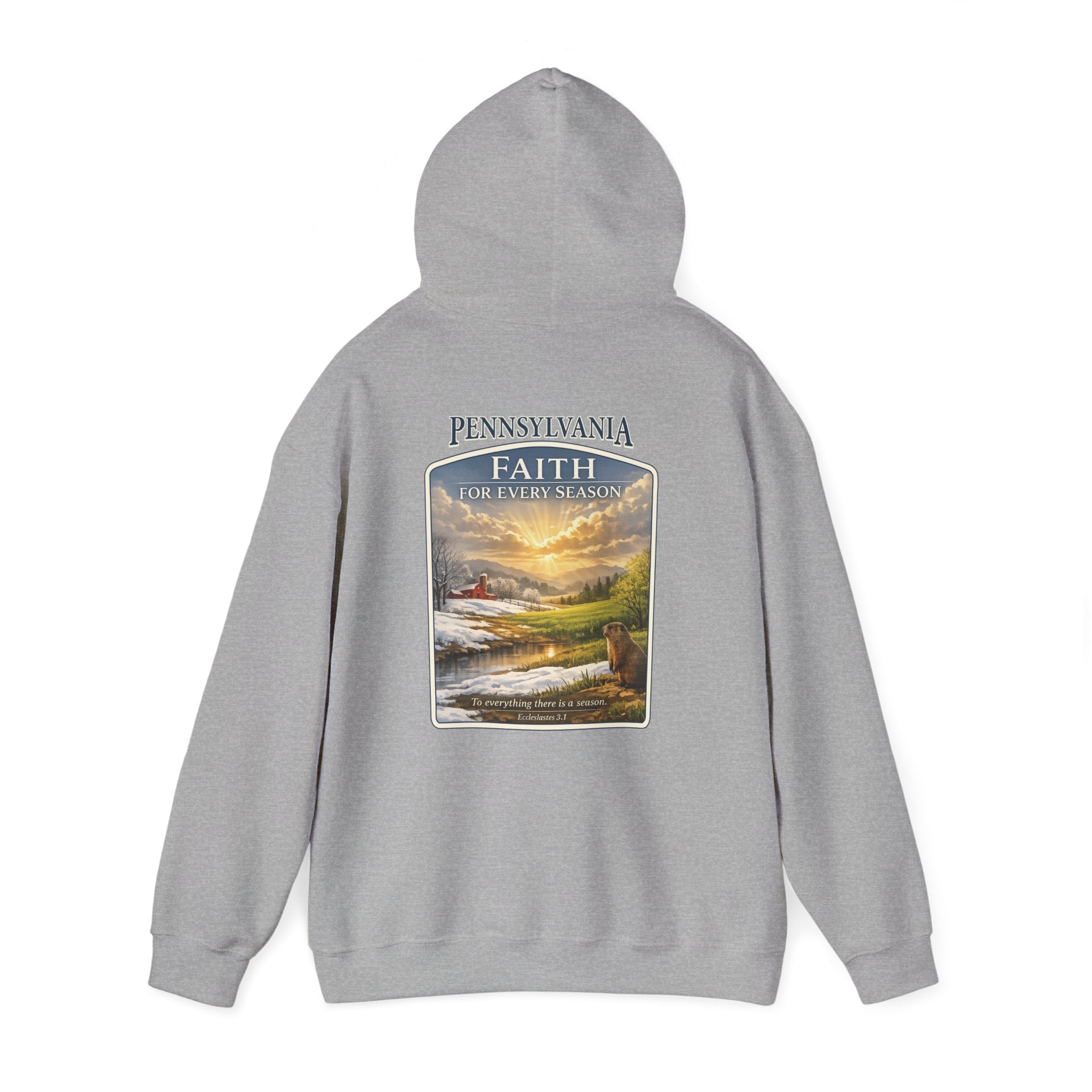 PA-Pennsylvania Faith for Every Season Christian Hoodie, Groundhog Day Hoodie, Ecclesiastes 3:1 Sweatshirt, God Bless America Collection