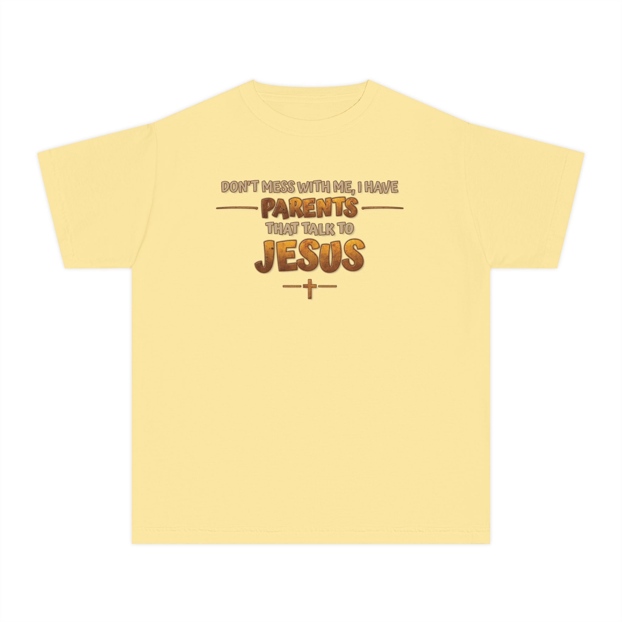 Don't Mess With Me I Have Parents That Talk To Jesus, Faith Youth Shirt, Bible Humor Tee, Christian Gift Kids, Funny Christian Youth Shirt