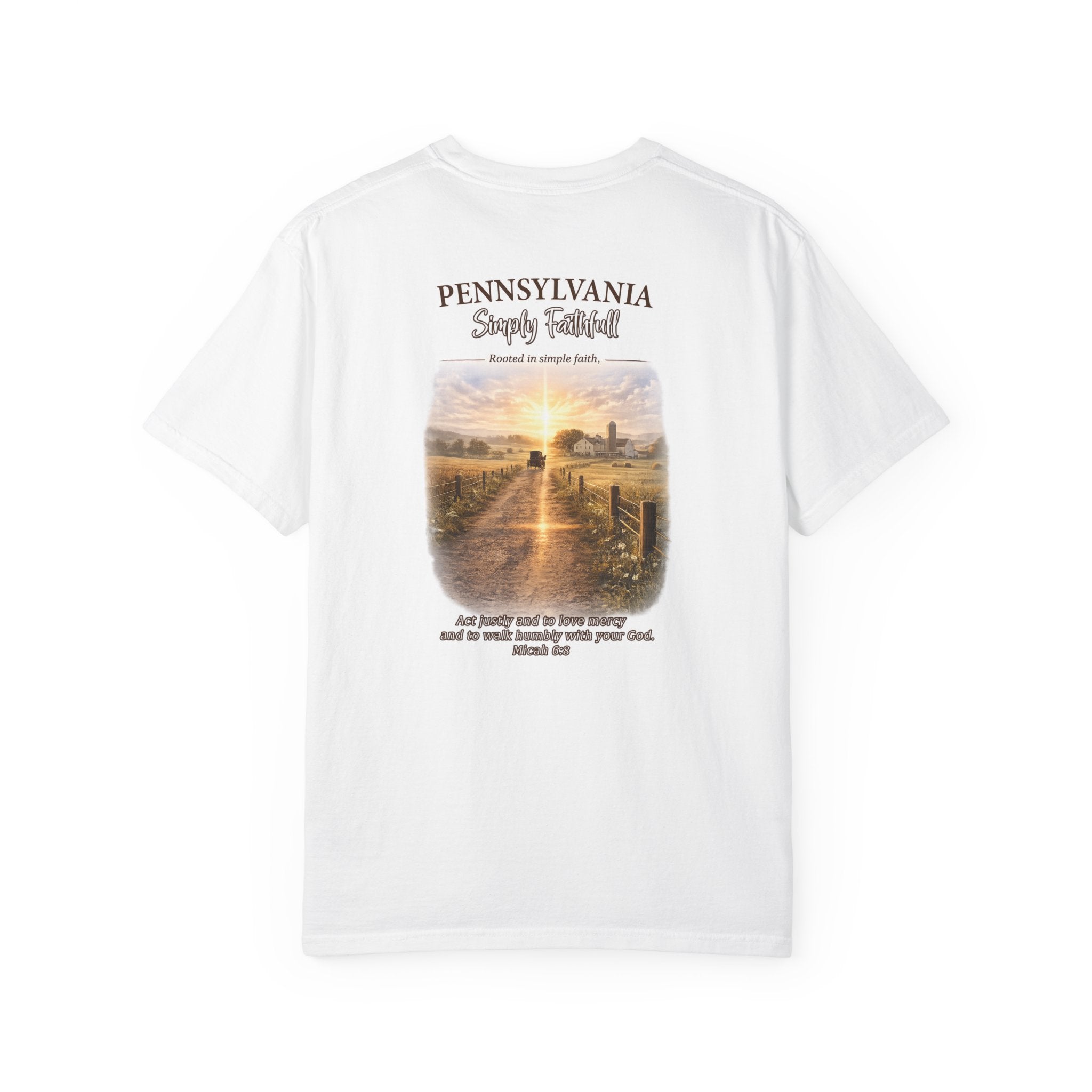 PA-Pennsylvania Simply Faithful Christian T Shirt, Amish Country Faith Tee, Micah 6:8 Shirt, PA Faith Shirt, God Bless America Collection