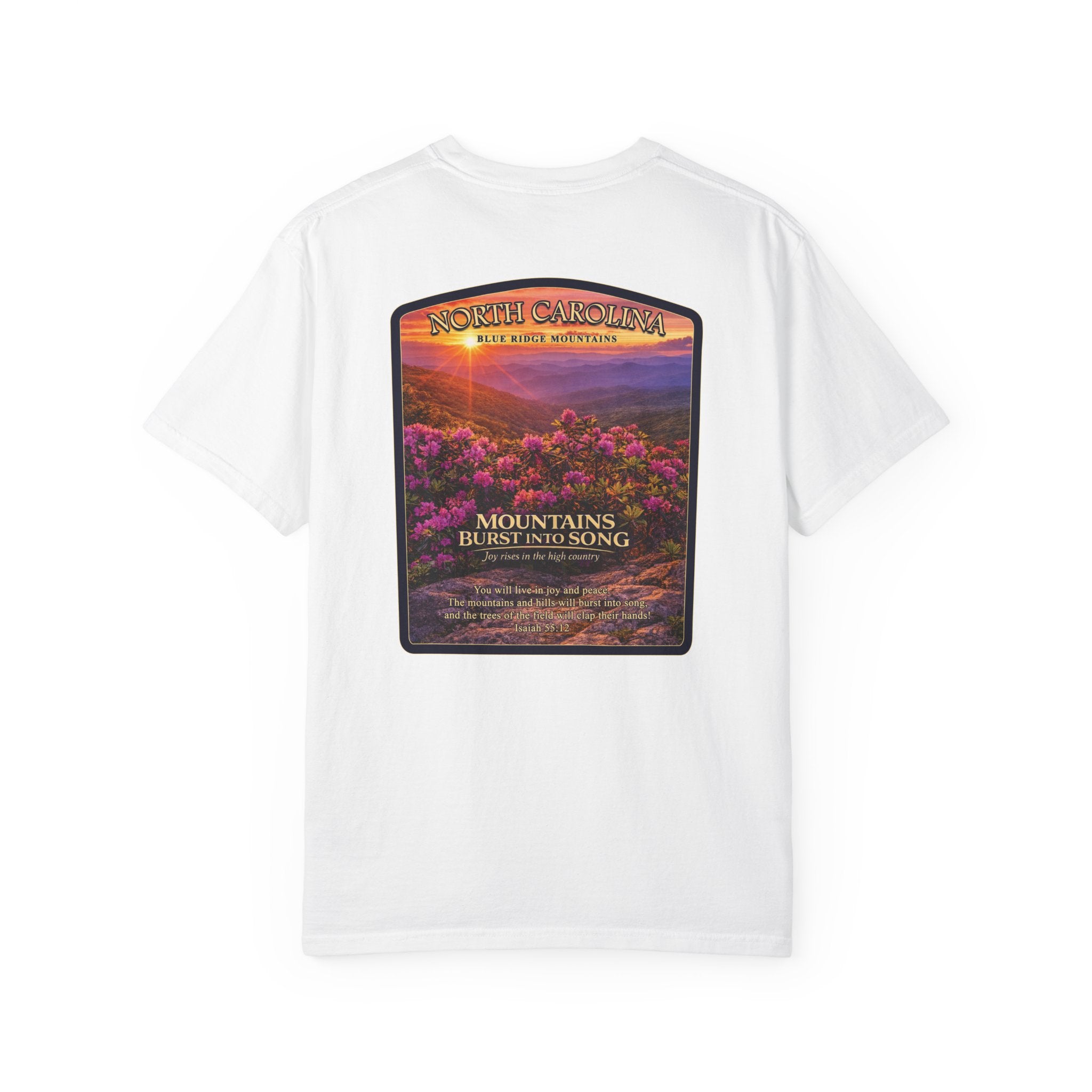 NC-North Carolina Blue Ridge Mountains Christian T Shirt, Mountains Burst Into Song Tee, Isaiah 55:12 Shirt, God Bless America Collection