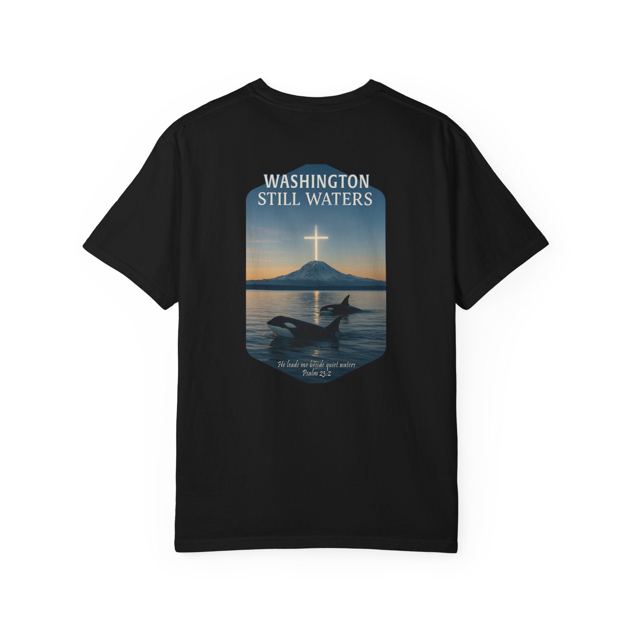 WA-Washington Still Waters Christian Shirt, Psalm 23:2, Orca Mountain Cross Faith, Nature Tee, God Bless America Collection, Redeemed Faith
