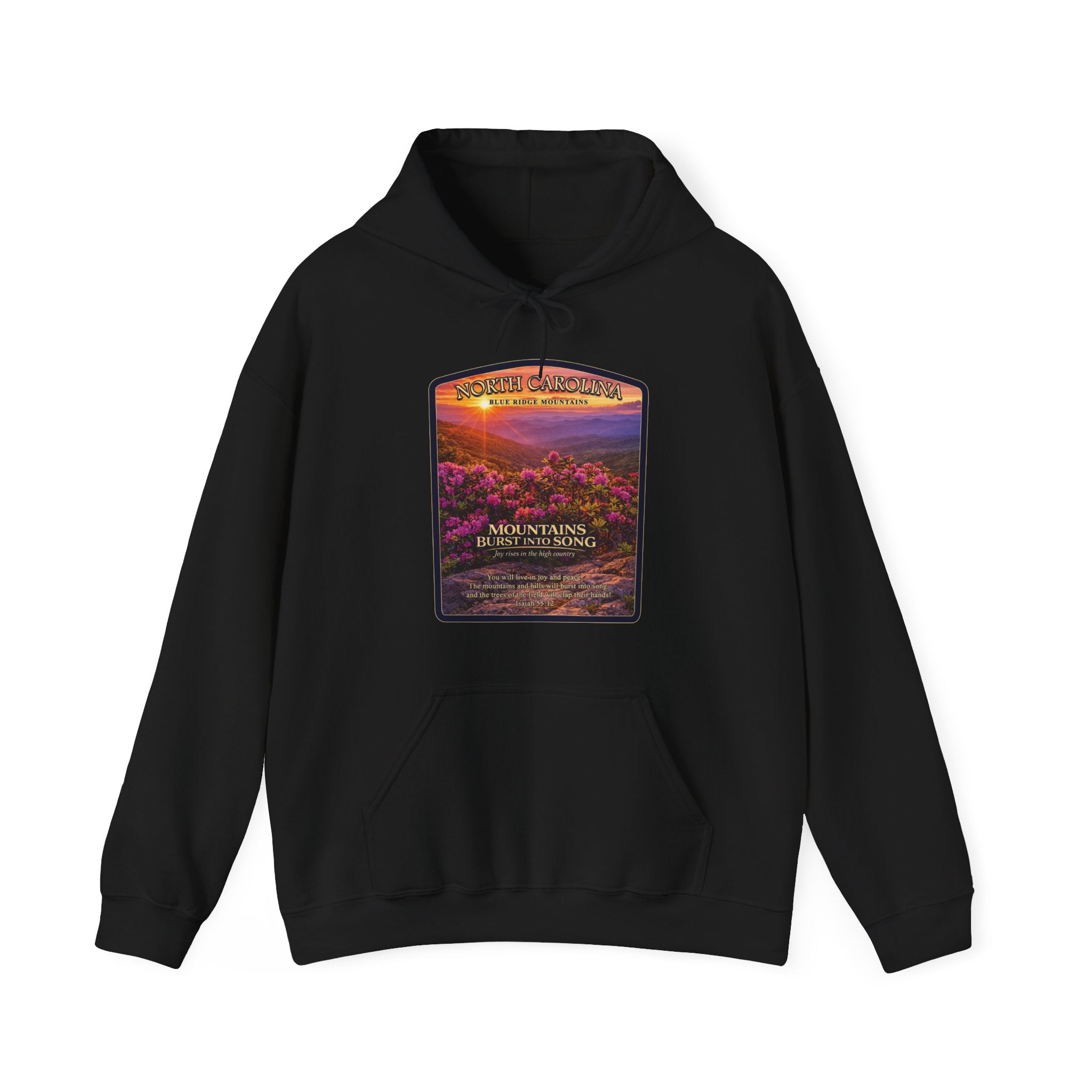 NC-North Carolina Blue Ridge Mountains Christian Hoodie, Mountains Burst Into Song Hoodie, Isaiah 55:12 Shirt, God Bless America Collection