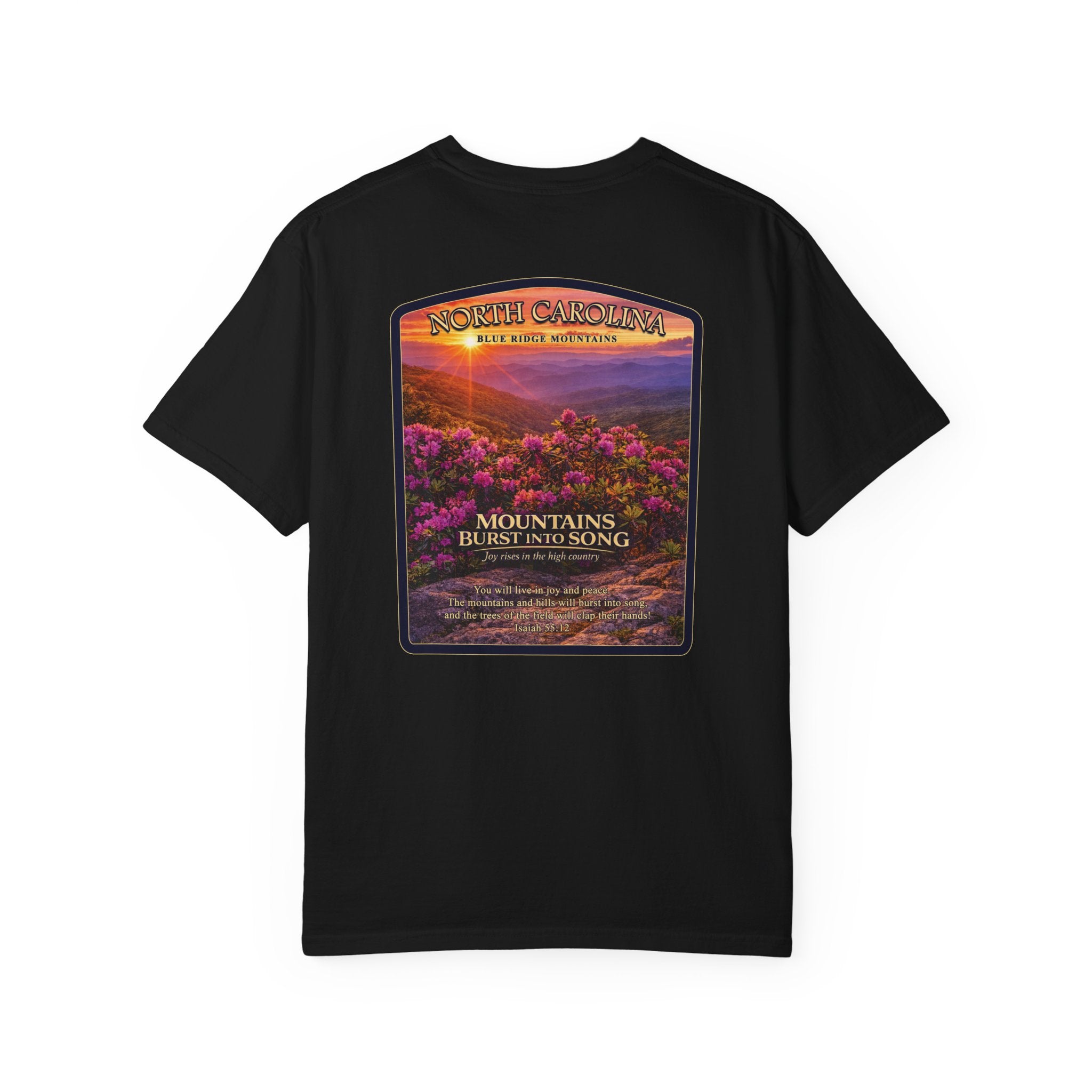 NC-North Carolina Blue Ridge Mountains Christian T Shirt, Mountains Burst Into Song Tee, Isaiah 55:12 Shirt, God Bless America Collection