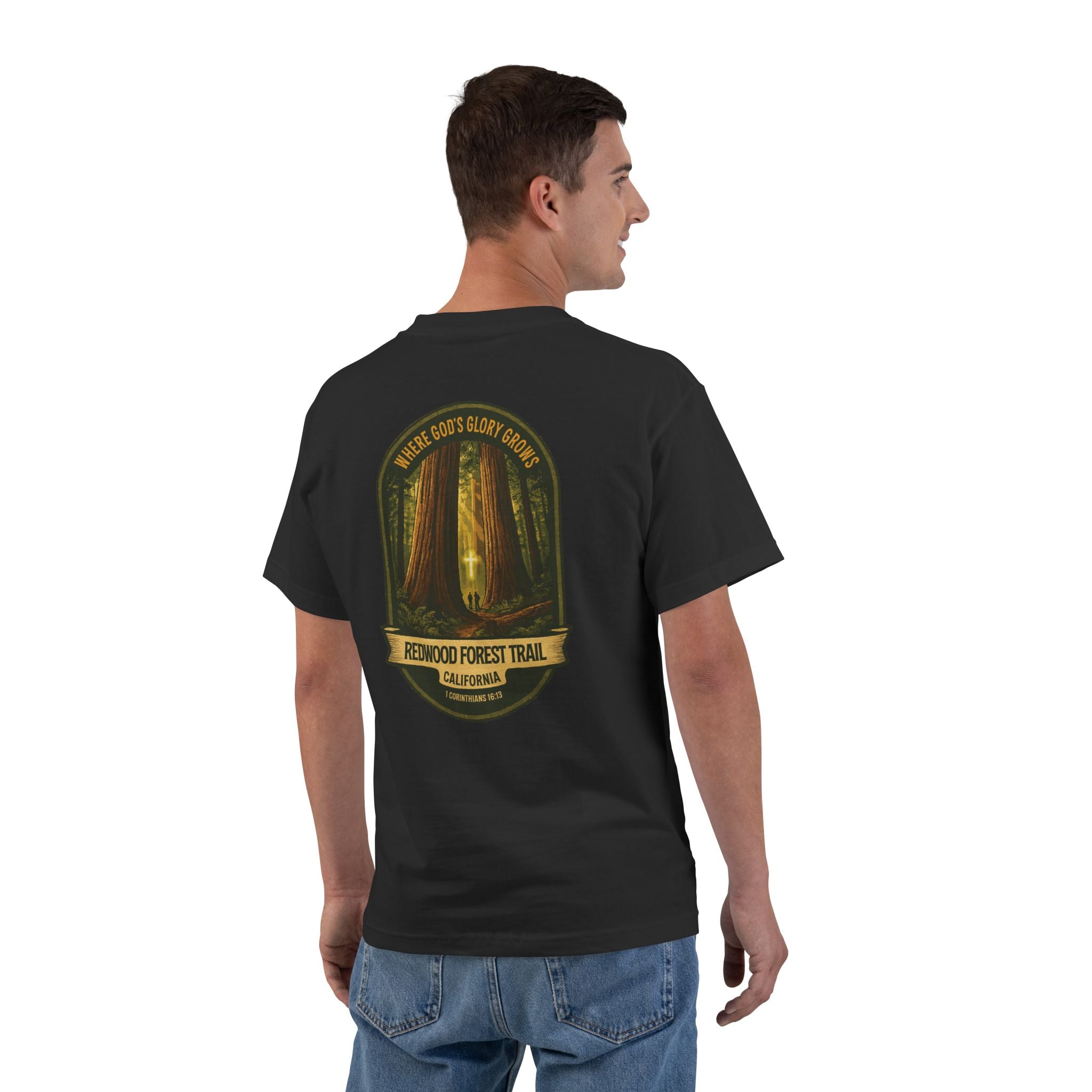 CA-Redwood Forest Trail Christian Shirt, California Hiking, Where Gods Glory Grows, 1 Corinthians 1613, God Bless America Collection, NoCal