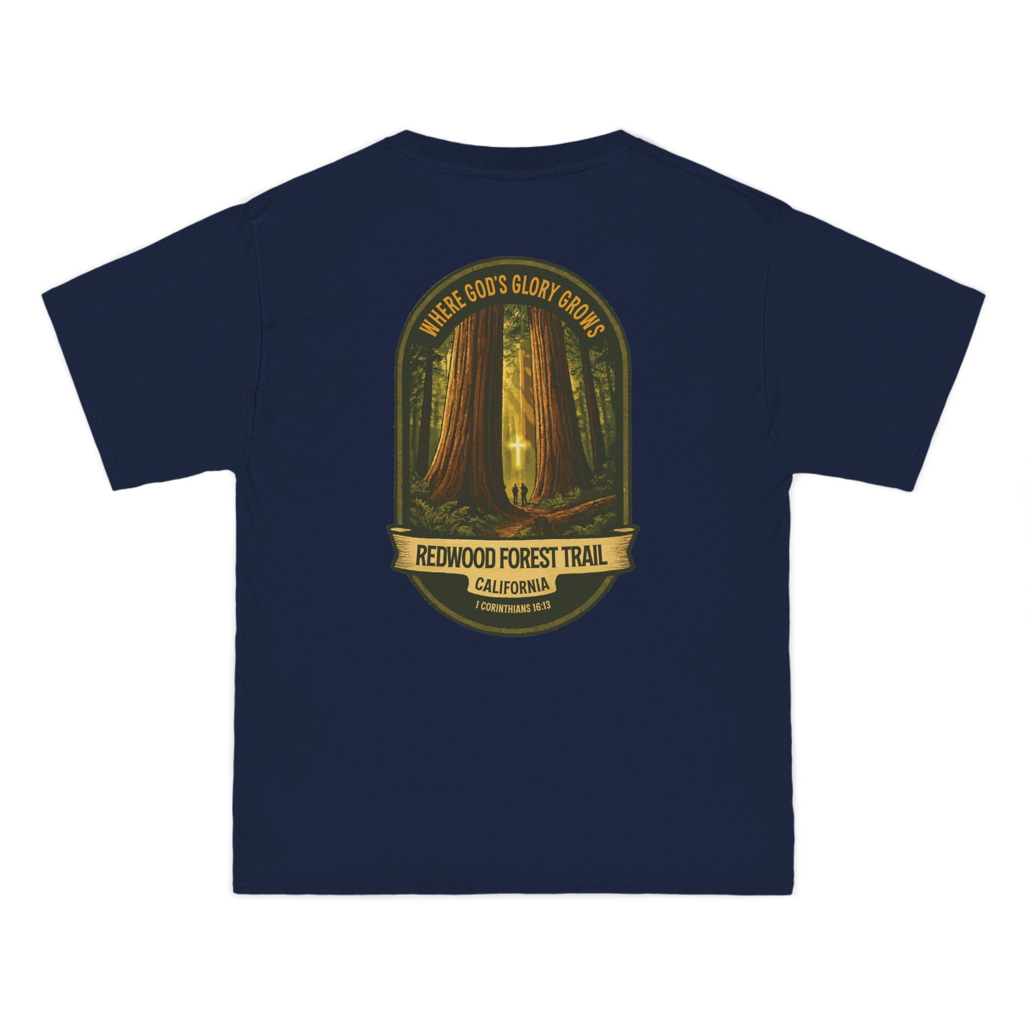 CA-Redwood Forest Trail Christian Shirt, California Hiking, Where Gods Glory Grows, 1 Corinthians 1613, God Bless America Collection, NoCal