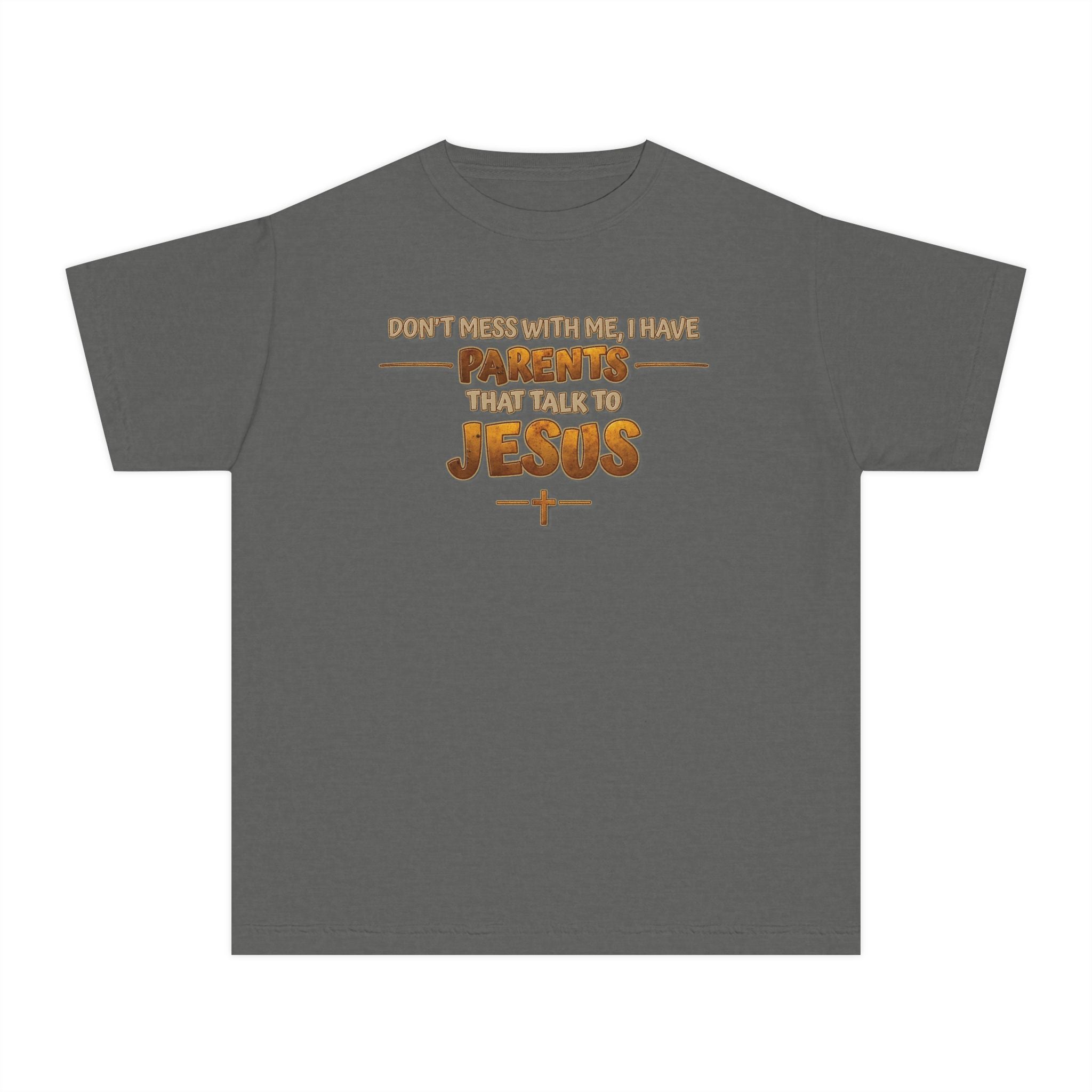 Don't Mess With Me I Have Parents That Talk To Jesus, Faith Youth Shirt, Bible Humor Tee, Christian Gift Kids, Funny Christian Youth Shirt