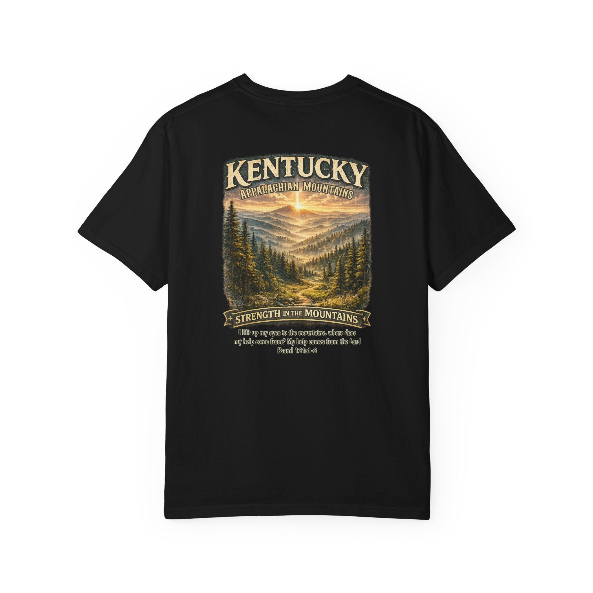 KY-Kentucky Appalachian Mountains Christian T Shirt, Strength in the Mountains, Psalm 121 Tee, Kentucky Gift, God Bless America Collection