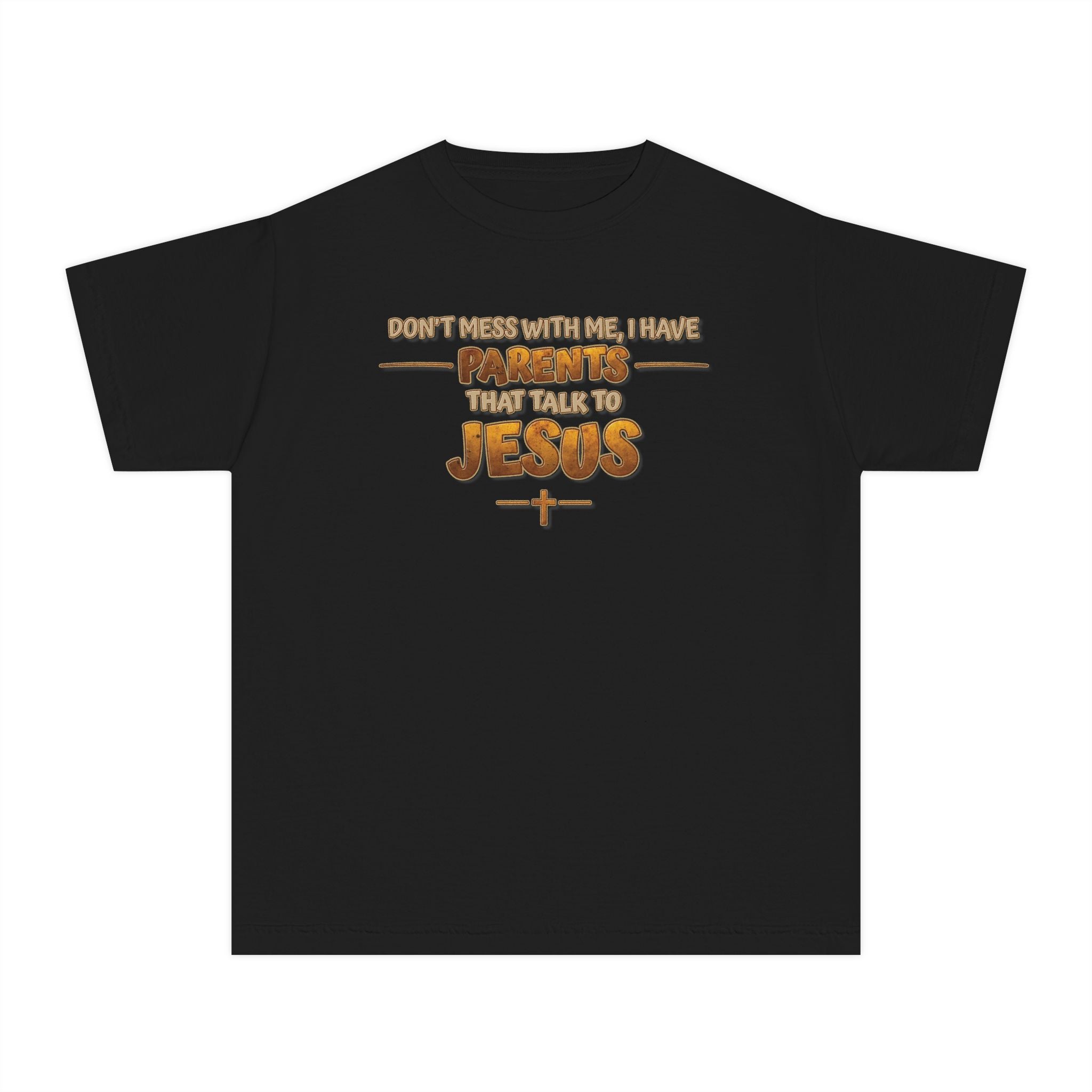 Don't Mess With Me I Have Parents That Talk To Jesus, Faith Youth Shirt, Bible Humor Tee, Christian Gift Kids, Funny Christian Youth Shirt