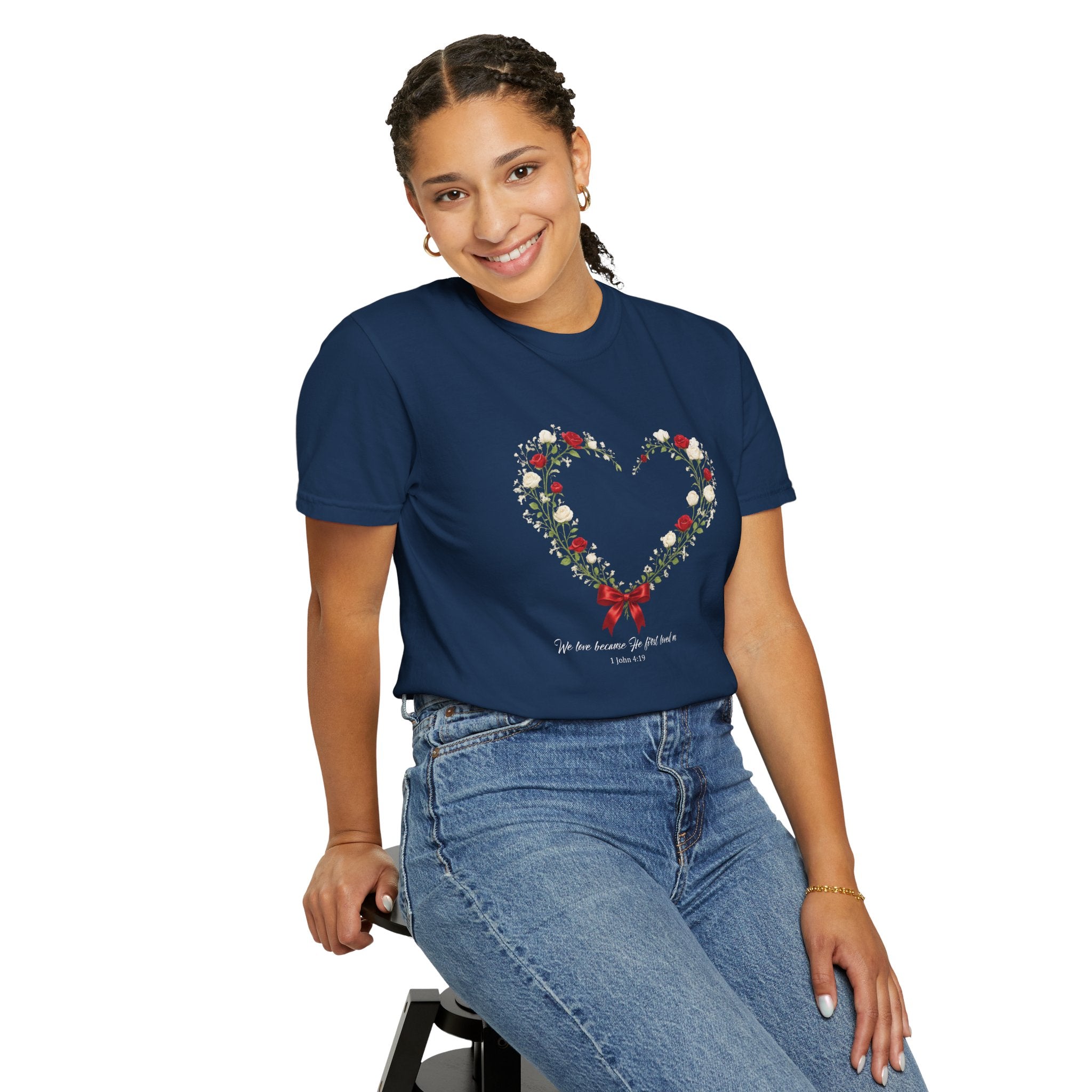 We Love Because He First Loved Us Floral Tee, 1 John 4:19 Christian Shirt, Bible Verse Women Gift, Wildflower Heart, Redeemed Faith Apparel