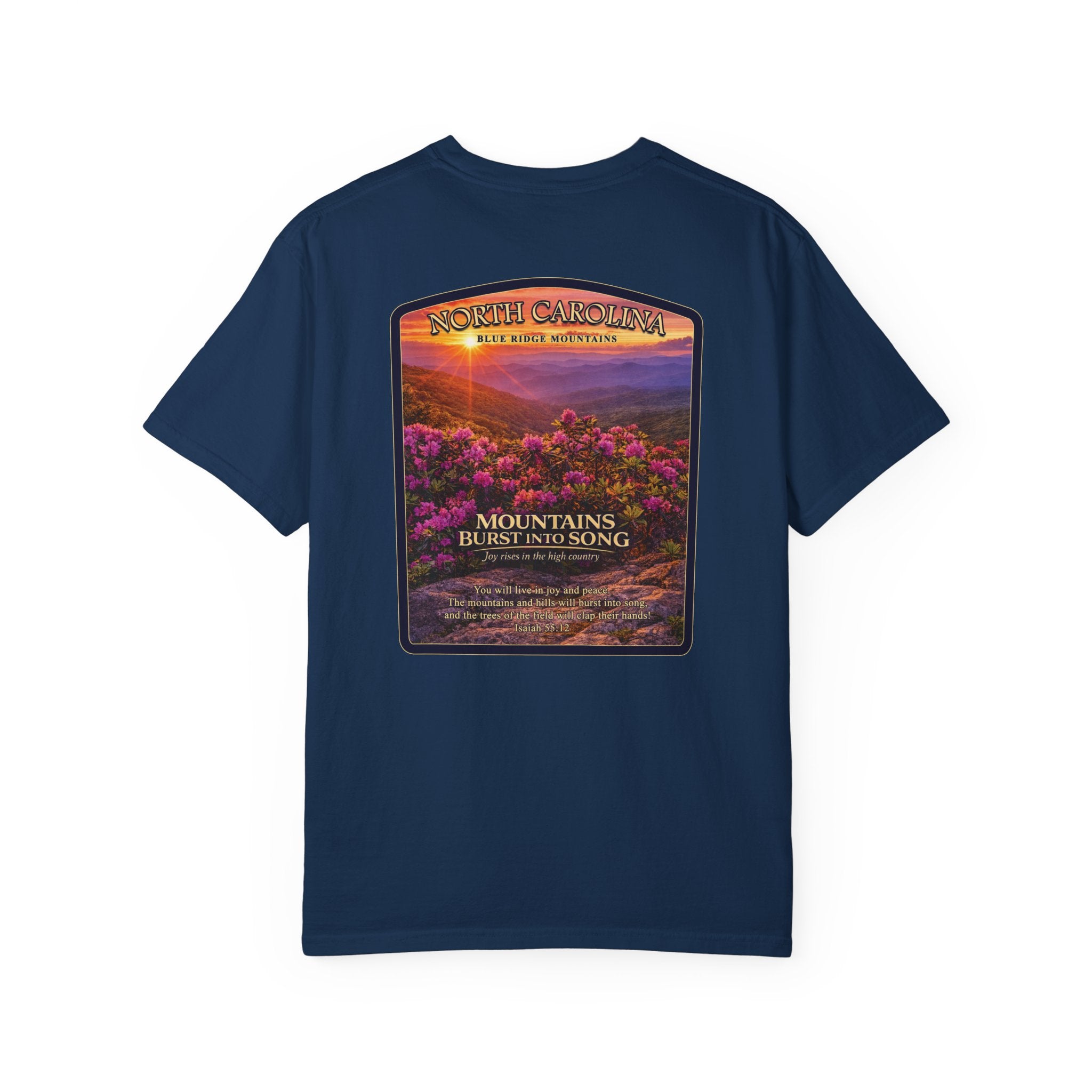 NC-North Carolina Blue Ridge Mountains Christian T Shirt, Mountains Burst Into Song Tee, Isaiah 55:12 Shirt, God Bless America Collection
