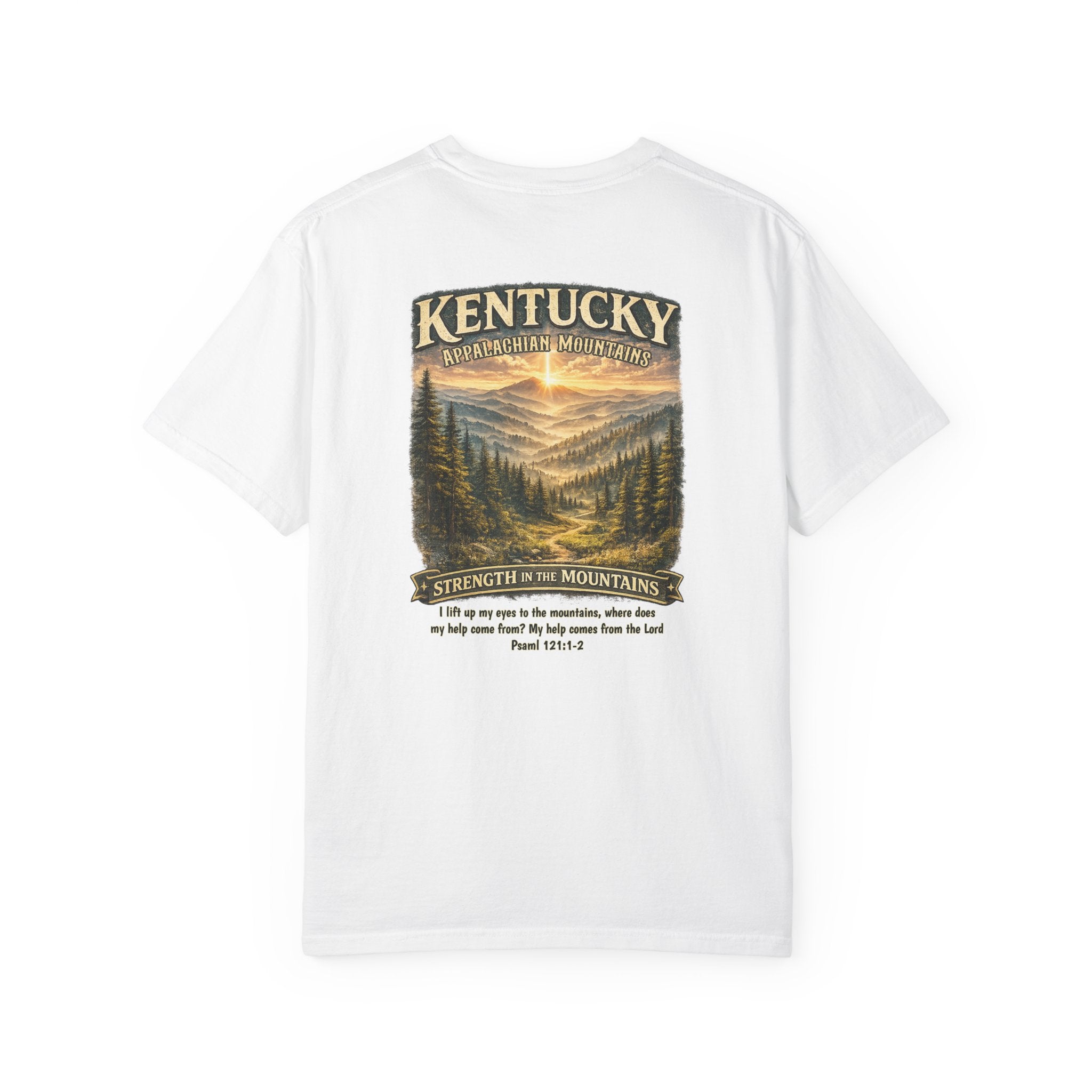 KY-Kentucky Appalachian Mountains Christian T Shirt, Strength in the Mountains, Psalm 121 Tee, Kentucky Gift, God Bless America Collection