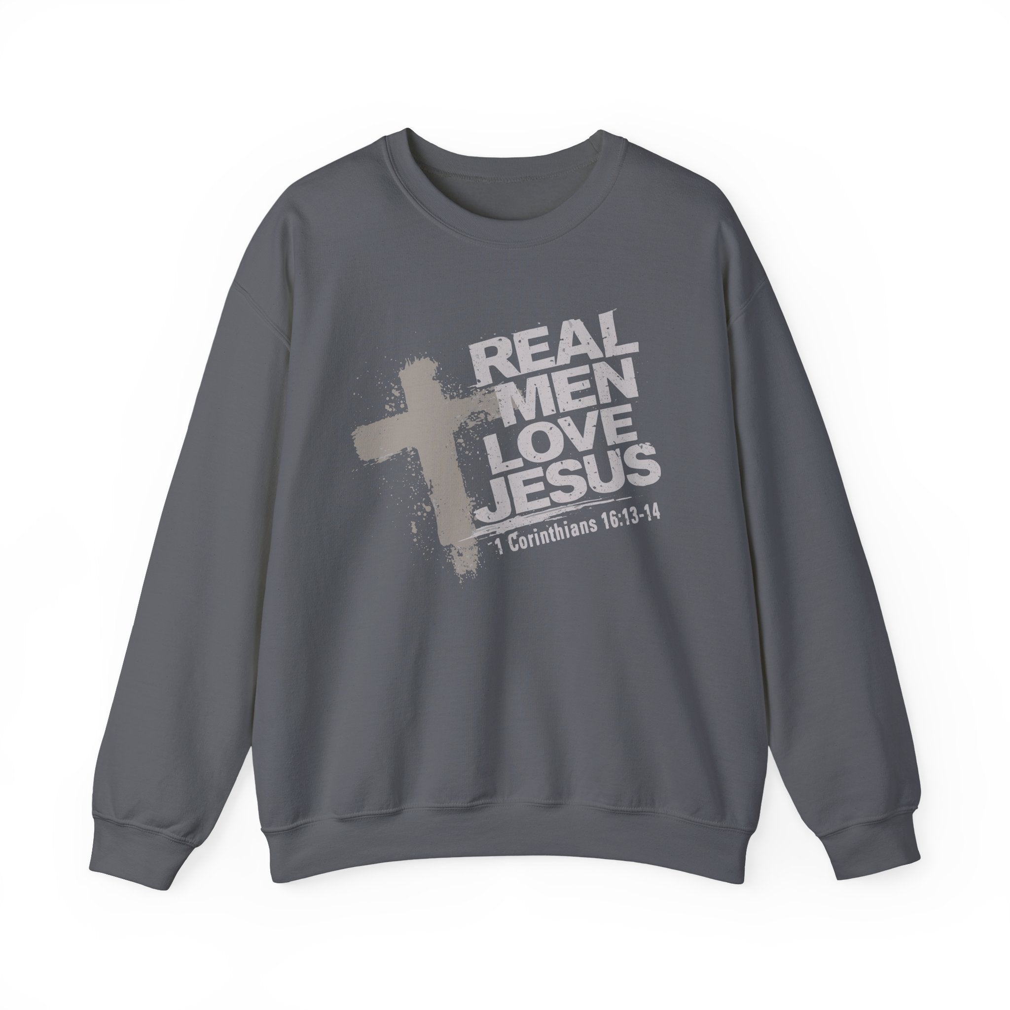 Real Men Love Jesus Sweatshirt, 1 Corinthians 16:13 Christian Pullover, Christian Men's Sweatshirt, Scripture hoodie, Redeemed Faith Apparel