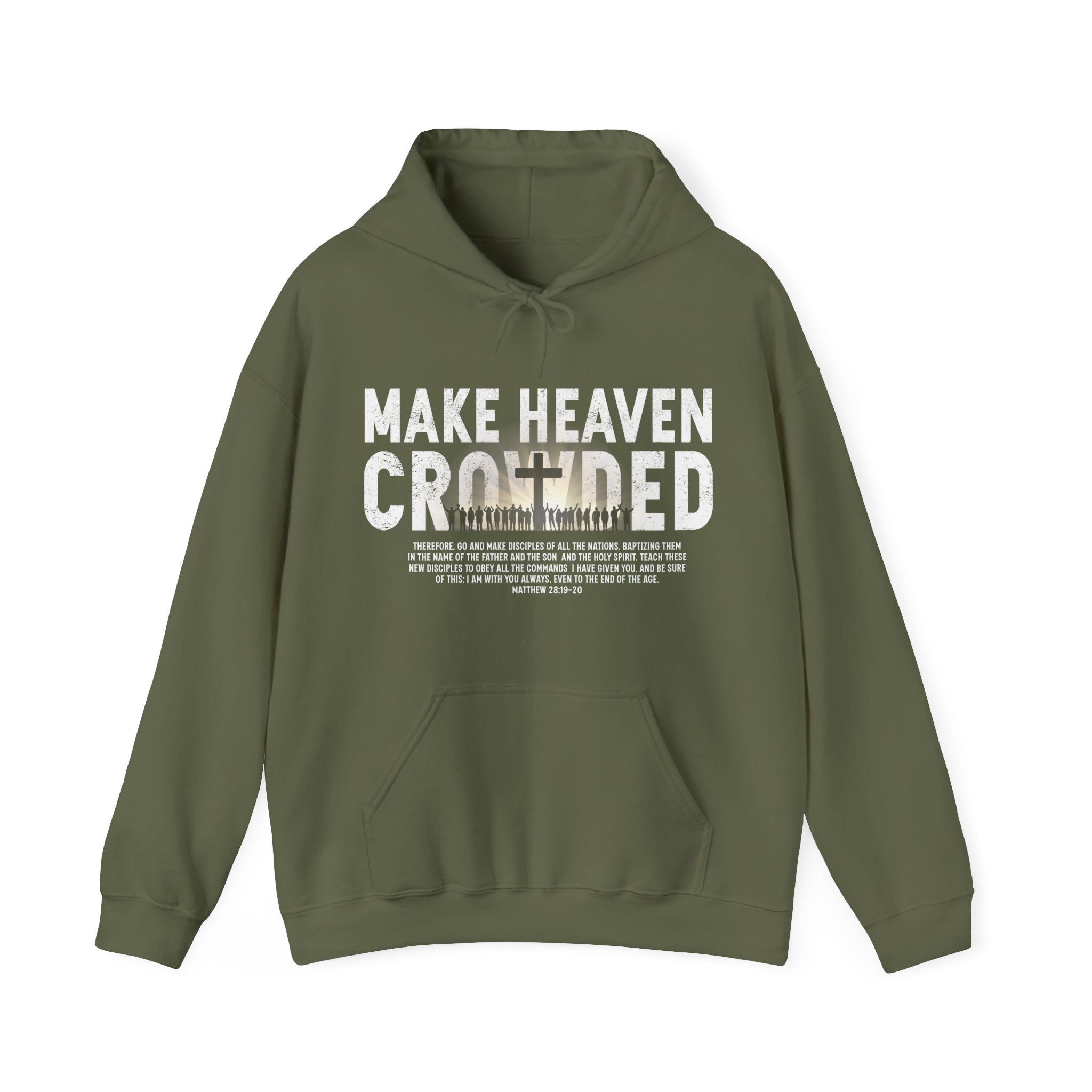 Make Heaven Crowded Hoodie, Christian Unisex Hoodie, Faith Based Hoodie, Jesus Hoodie, Matthew 28 Hoodie, Christian Gift, Redeemed Faith Apparel