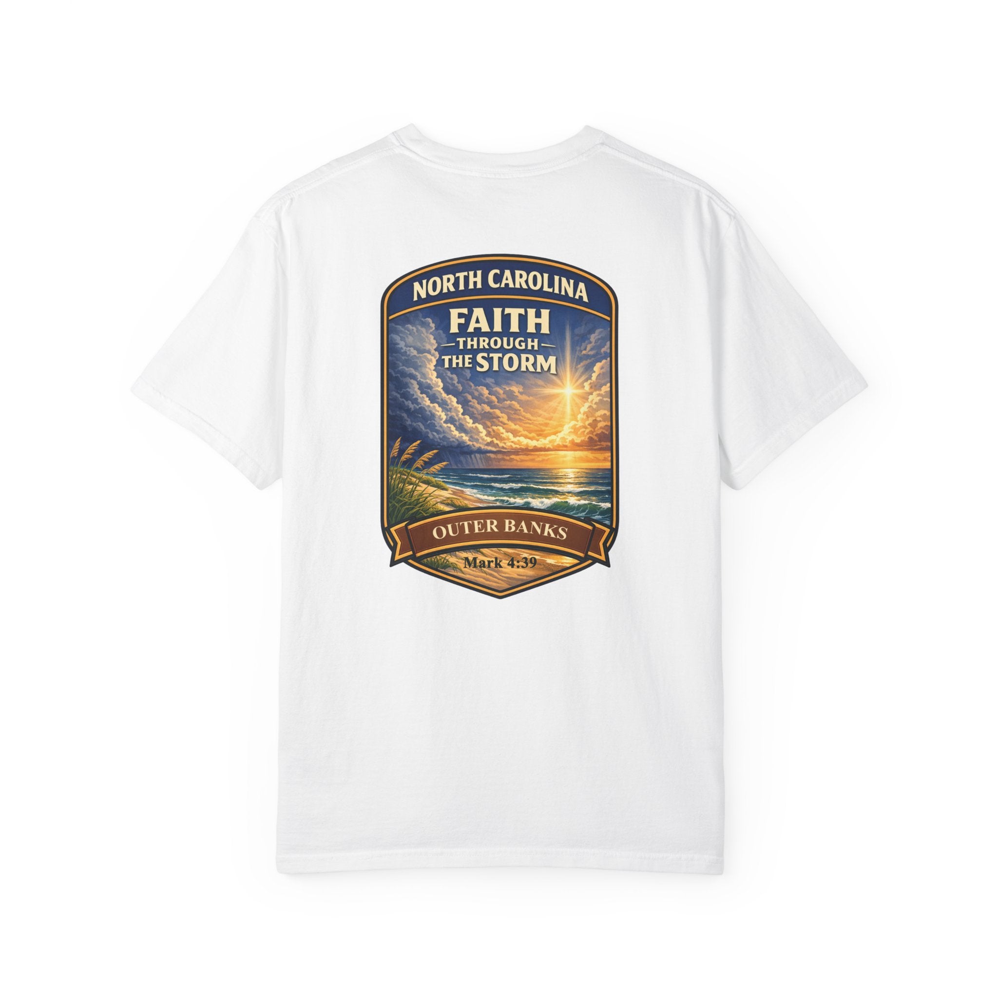 NC-North Carolina Outer Banks Faith Through the Storm Christian T Shirt, Mark 4:39 Tee, Coastal Faith Shirt, God Bless America Collection