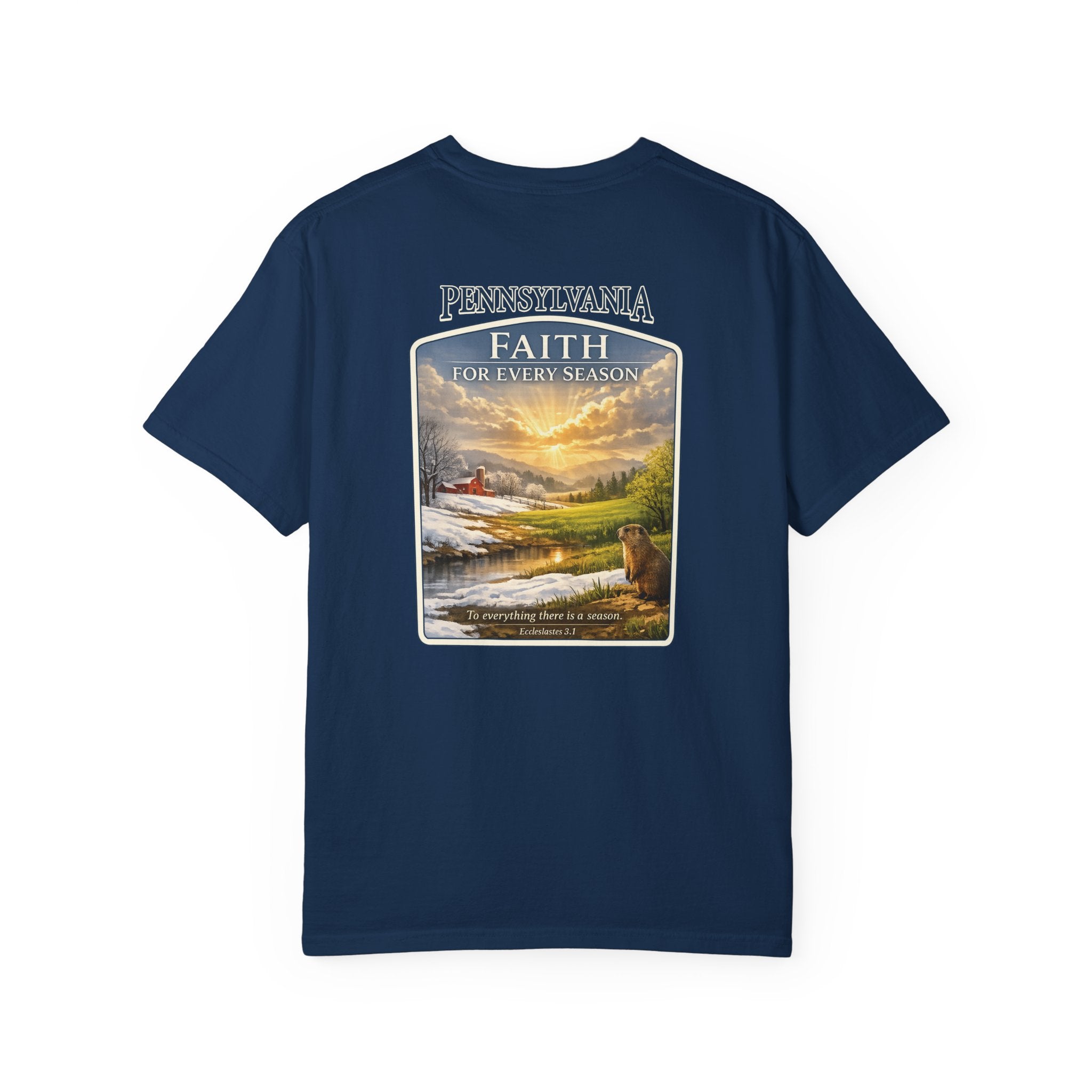 PA-Pennsylvania Faith for Every Season Christian T Shirt, Groundhog Day Faith Tee, Ecclesiastes 3:1 Shirt, God Bless America Collection