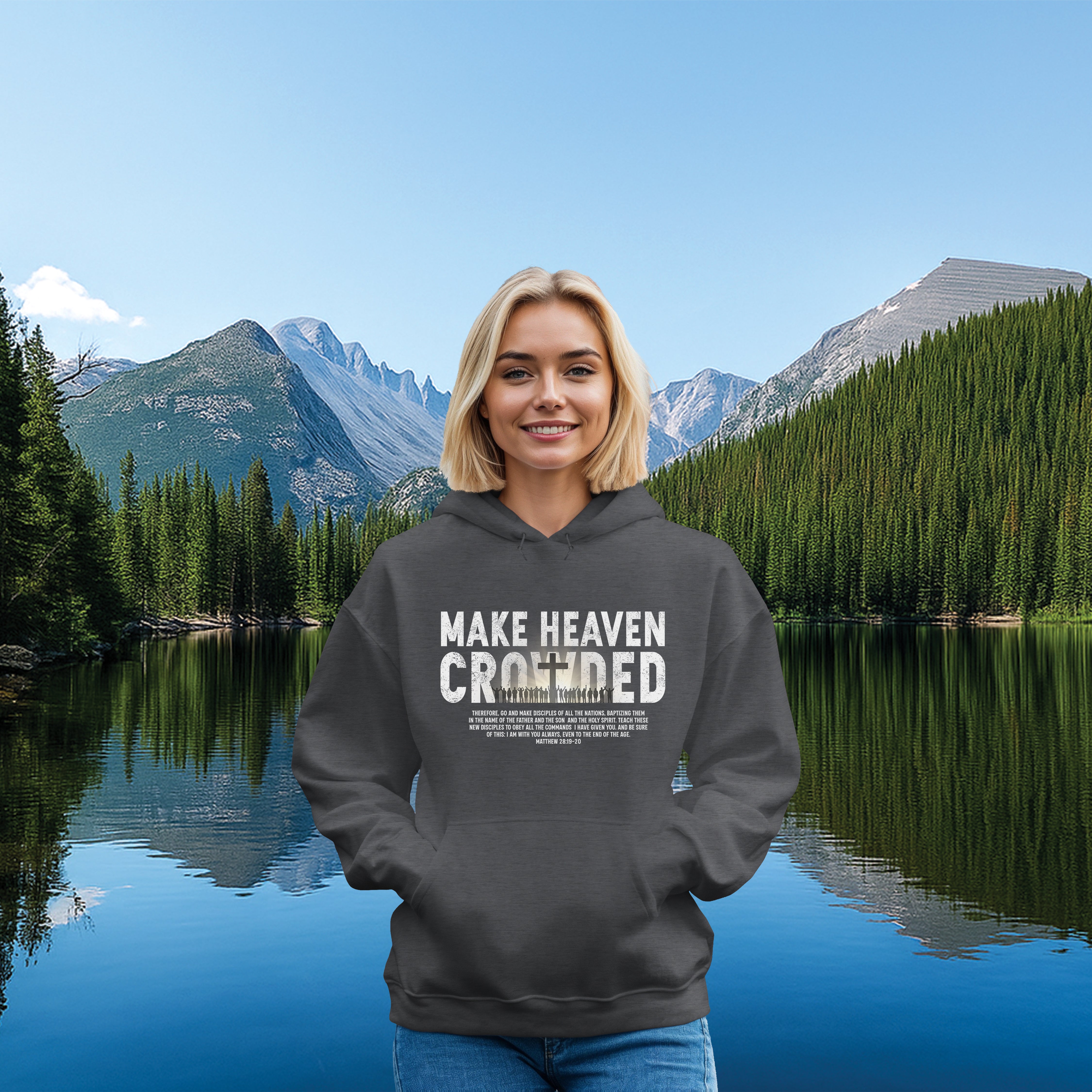 Make Heaven Crowded Hoodie, Christian Unisex Hoodie, Faith Based Hoodie, Jesus Hoodie, Matthew 28 Hoodie, Christian Gift, Redeemed Faith Apparel