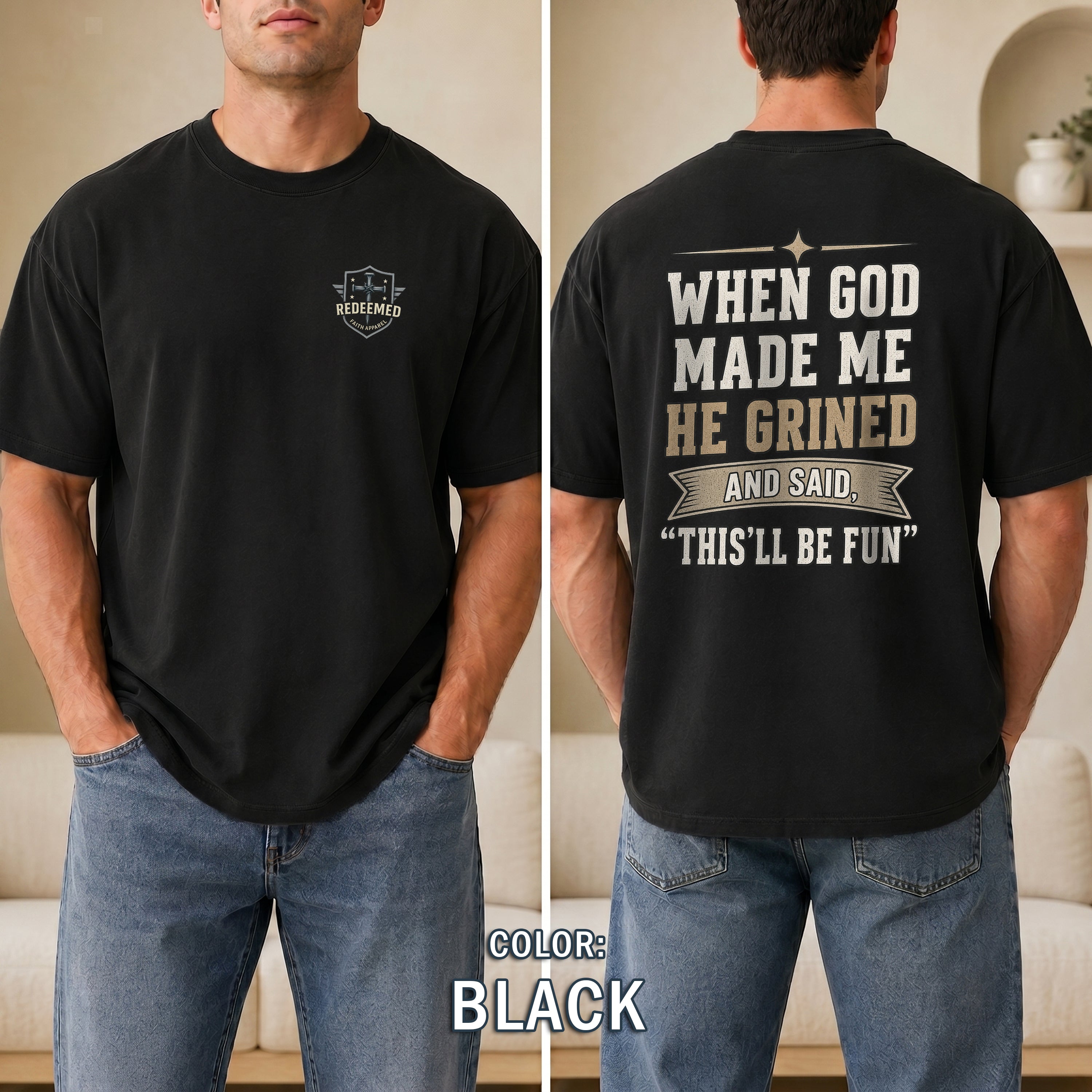 When God Made Me He Grinned Shirt, Funny Christian T-Shirt for Men, Christian Humor Tee, Faith Based Gift for Him, Redeemed Faith Apparel