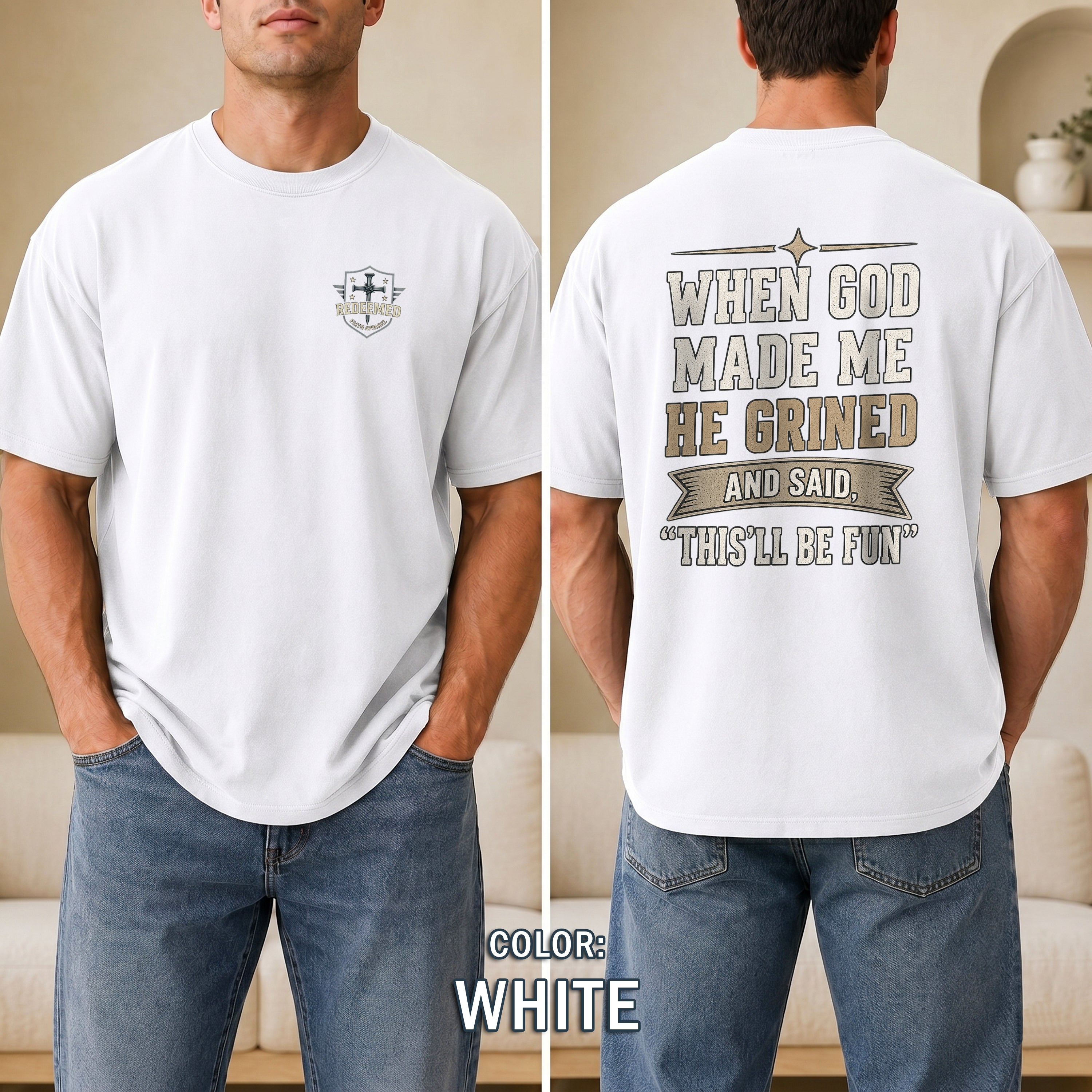 When God Made Me He Grinned Shirt, Funny Christian T-Shirt for Men, Christian Humor Tee, Faith Based Gift for Him, Redeemed Faith Apparel