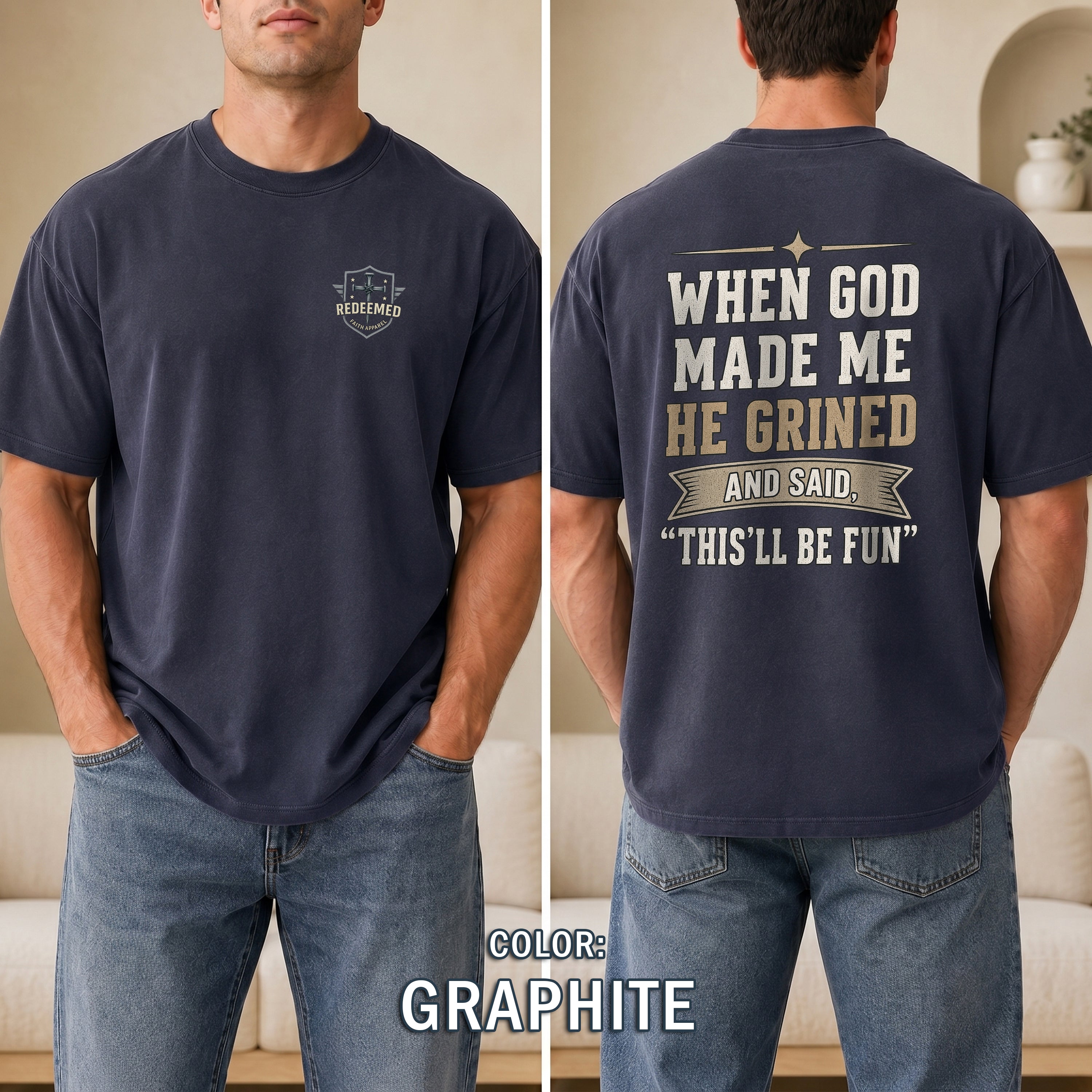 When God Made Me He Grinned Shirt, Funny Christian T-Shirt for Men, Christian Humor Tee, Faith Based Gift for Him, Redeemed Faith Apparel