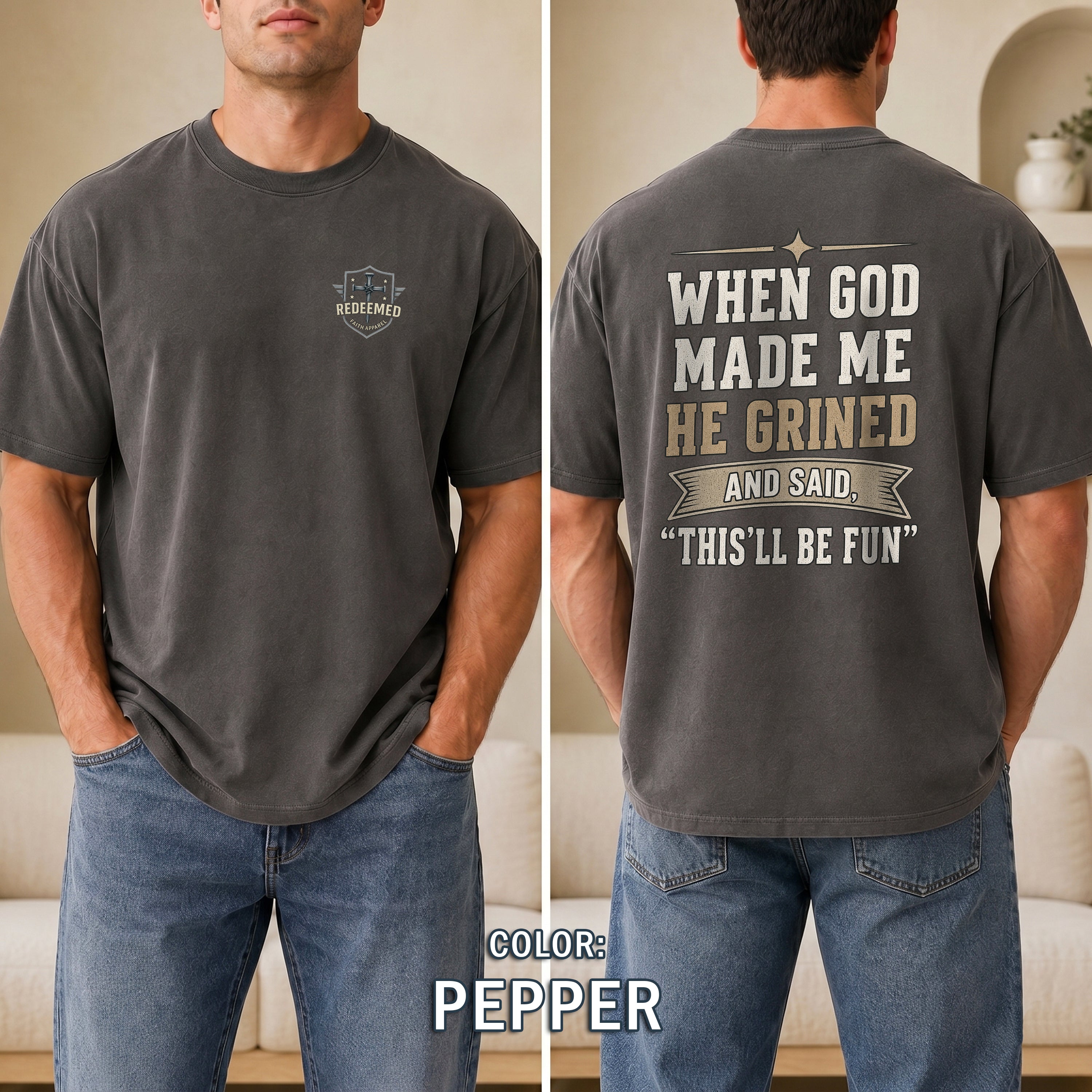 When God Made Me He Grinned Shirt, Funny Christian T-Shirt for Men, Christian Humor Tee, Faith Based Gift for Him, Redeemed Faith Apparel