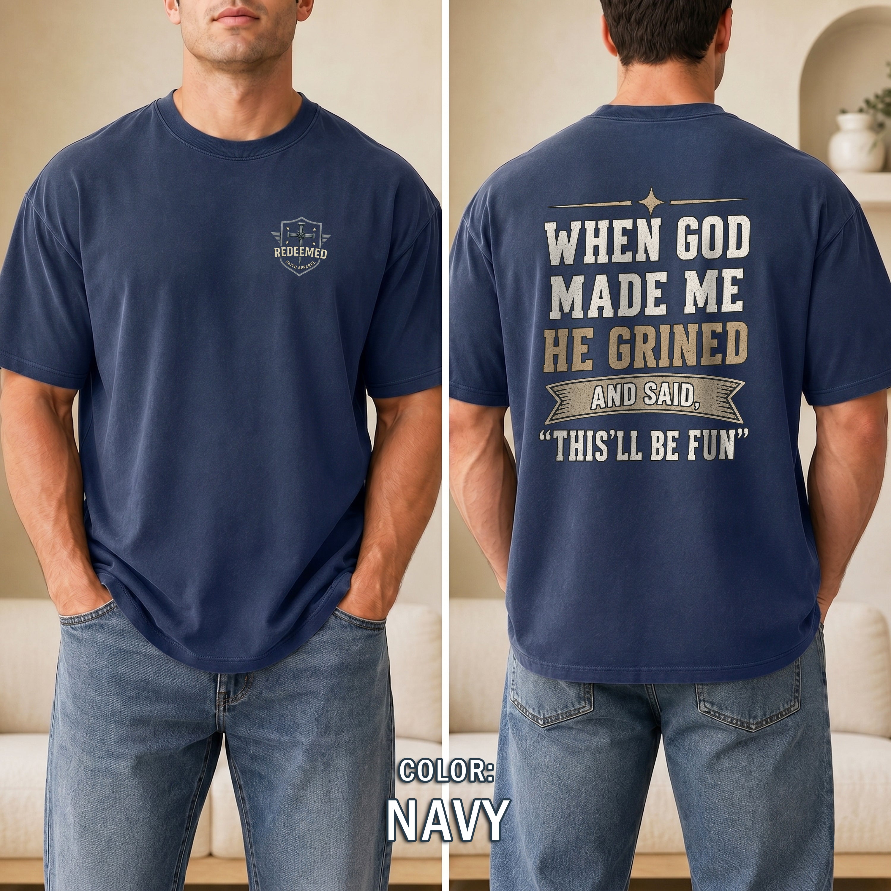 When God Made Me He Grinned Shirt, Funny Christian T-Shirt for Men, Christian Humor Tee, Faith Based Gift for Him, Redeemed Faith Apparel