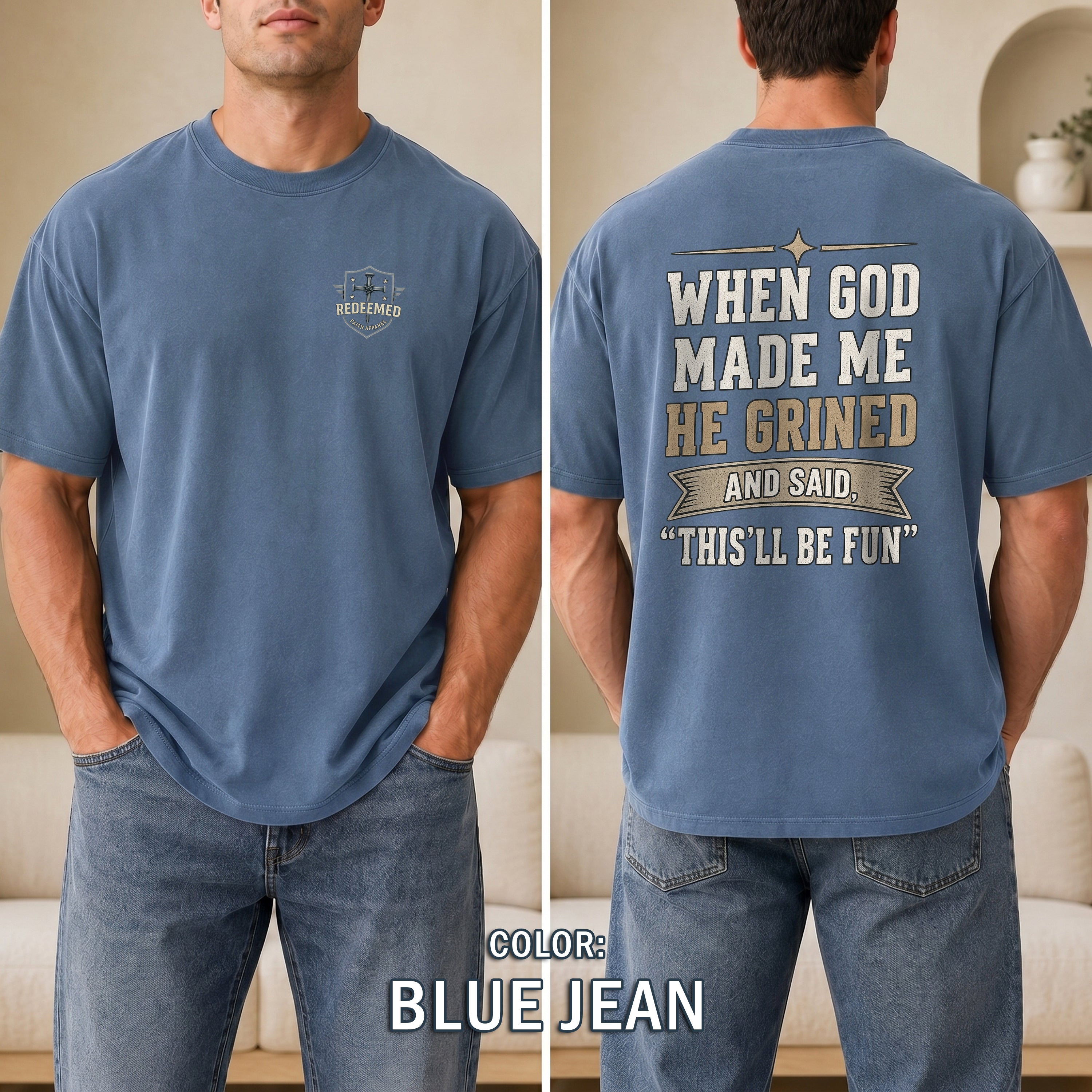 When God Made Me He Grinned Shirt, Funny Christian T-Shirt for Men, Christian Humor Tee, Faith Based Gift for Him, Redeemed Faith Apparel