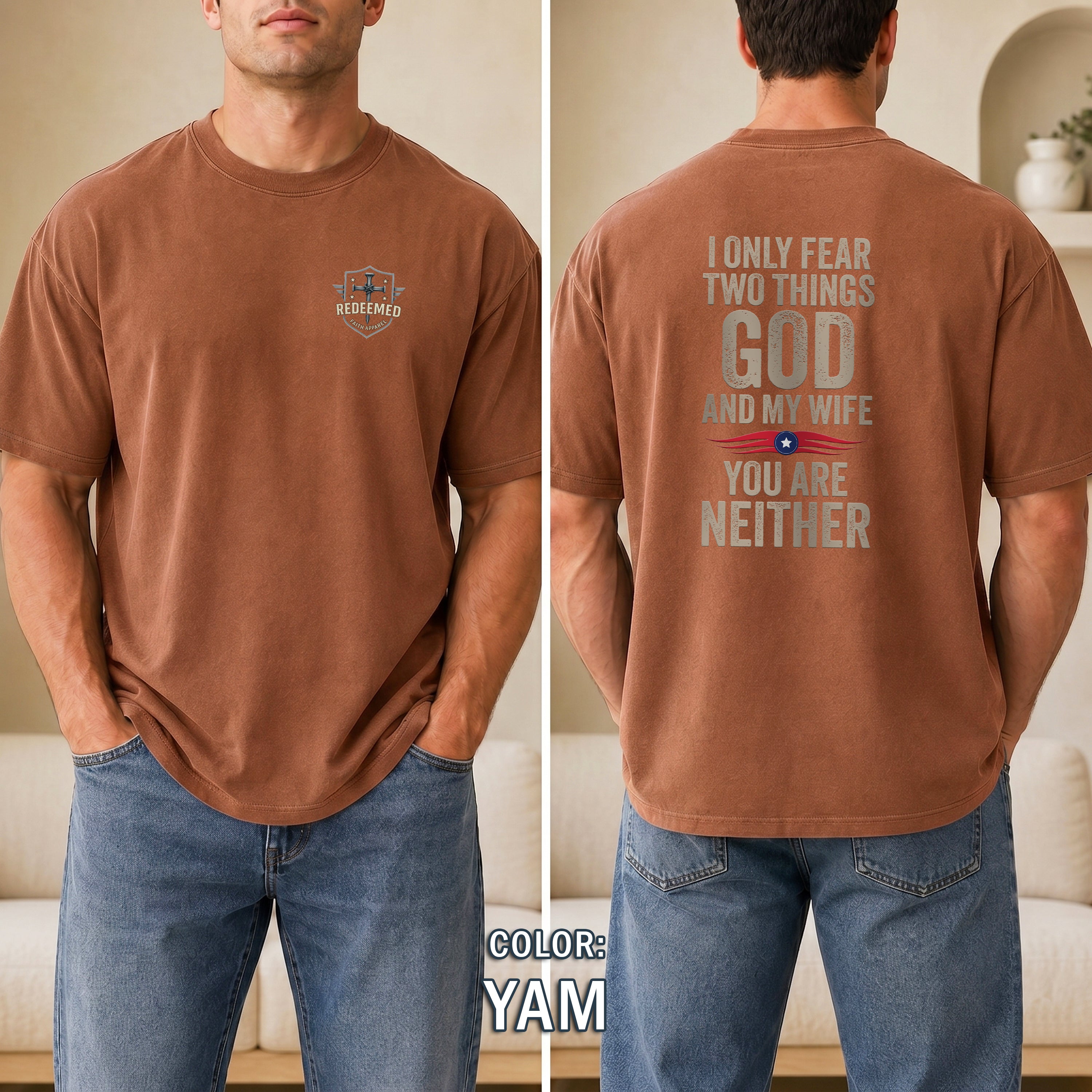 I Only Fear Two Things, God and My Wife Christian T-Shirt, Funny Faith Shirt, Husband Gift, Christian Humor Tee, Redeemed Faith Apparel