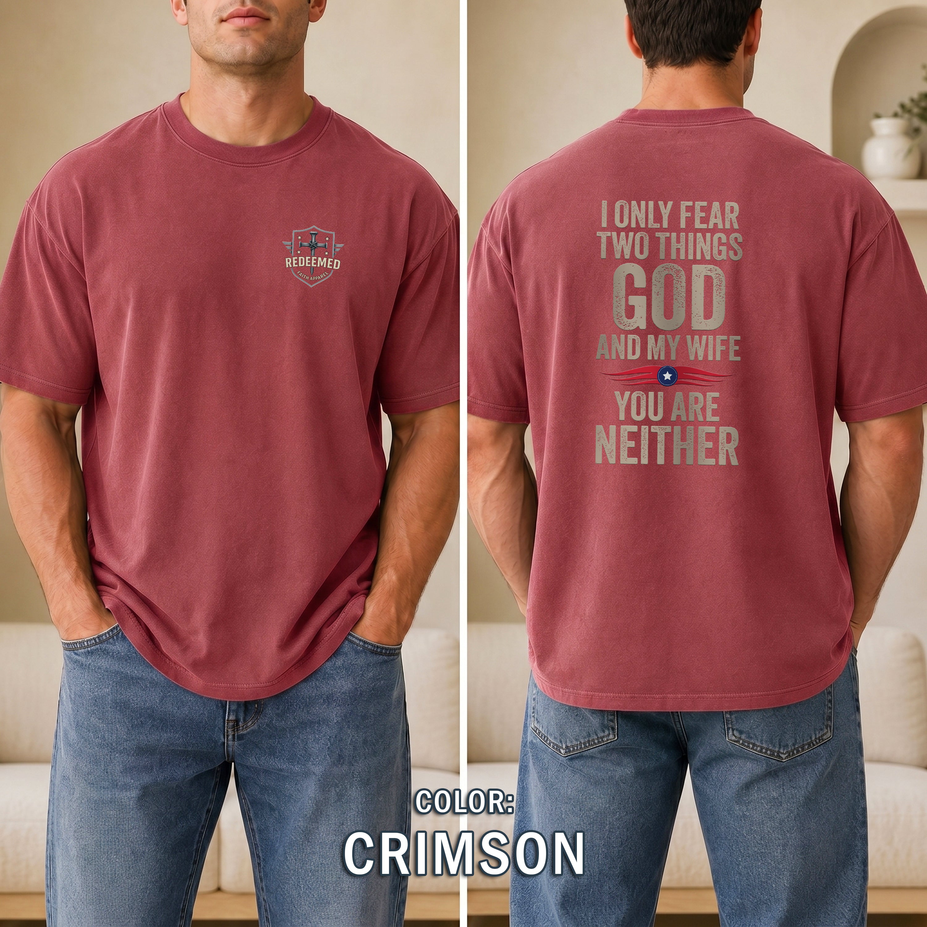 I Only Fear Two Things, God and My Wife Christian T-Shirt, Funny Faith Shirt, Husband Gift, Christian Humor Tee, Redeemed Faith Apparel