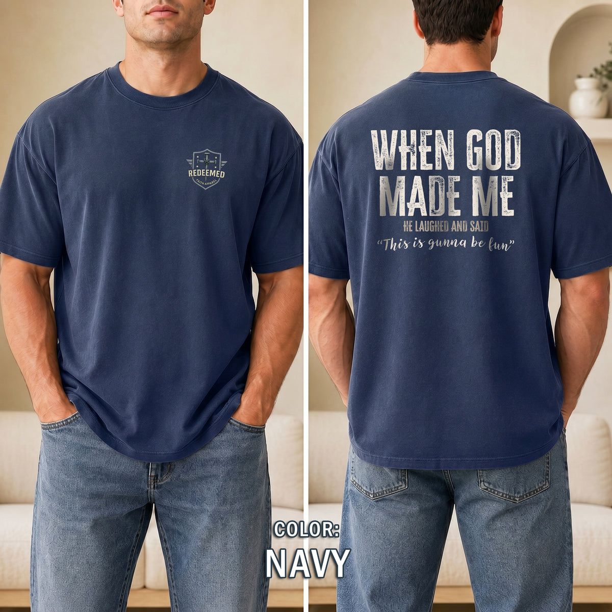 When God Made Me He Laughed Shirt, Funny Christian T-Shirt for Men, Christian Humor Tee, Faith Based Gift for Him, Redeemed Faith Apparel