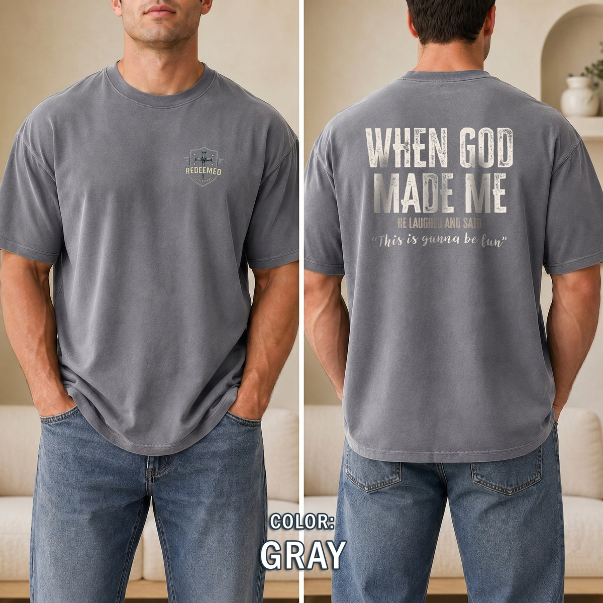 When God Made Me He Laughed Shirt, Funny Christian T-Shirt for Men, Christian Humor Tee, Faith Based Gift for Him, Redeemed Faith Apparel