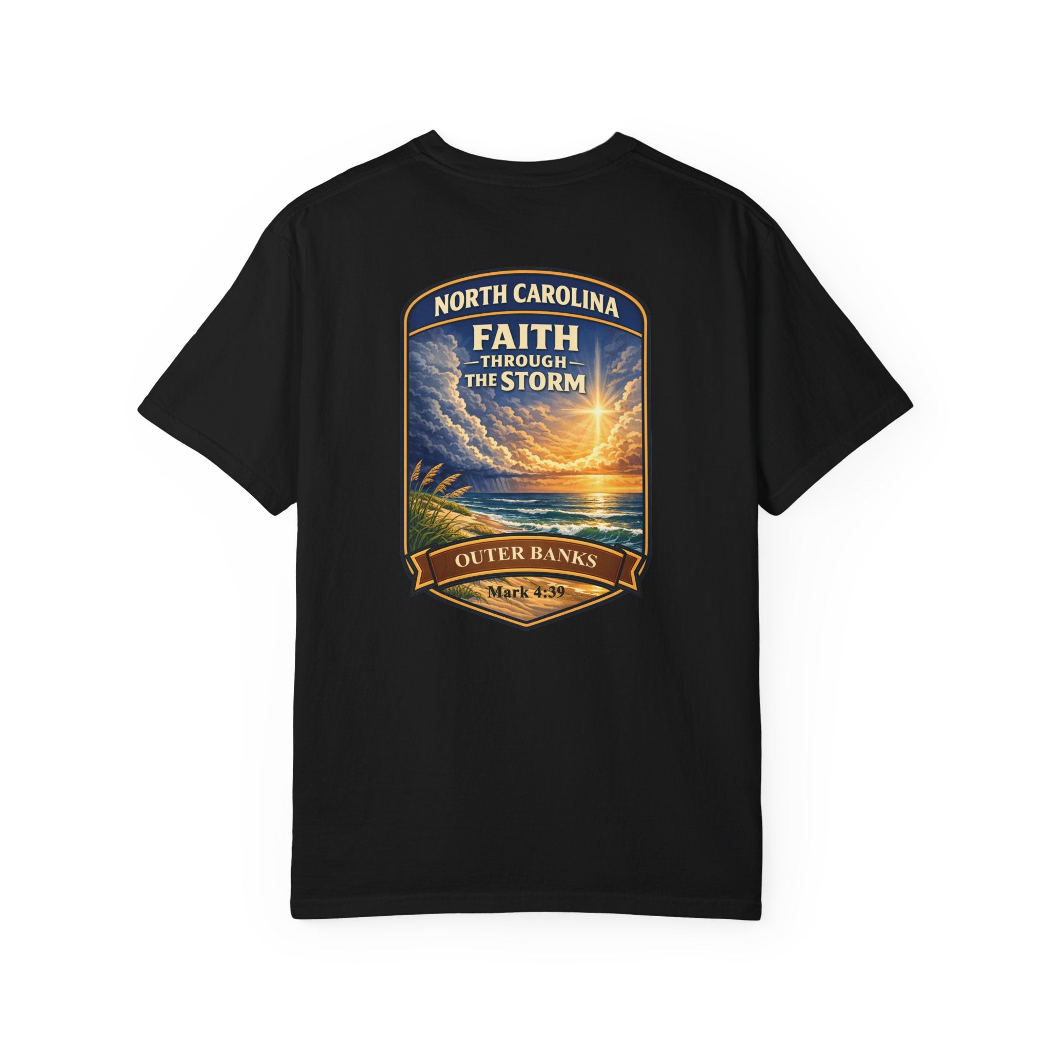 NC-North Carolina Outer Banks Faith Through the Storm Christian T Shirt, Mark 4:39 Tee, Coastal Faith Shirt, God Bless America Collection