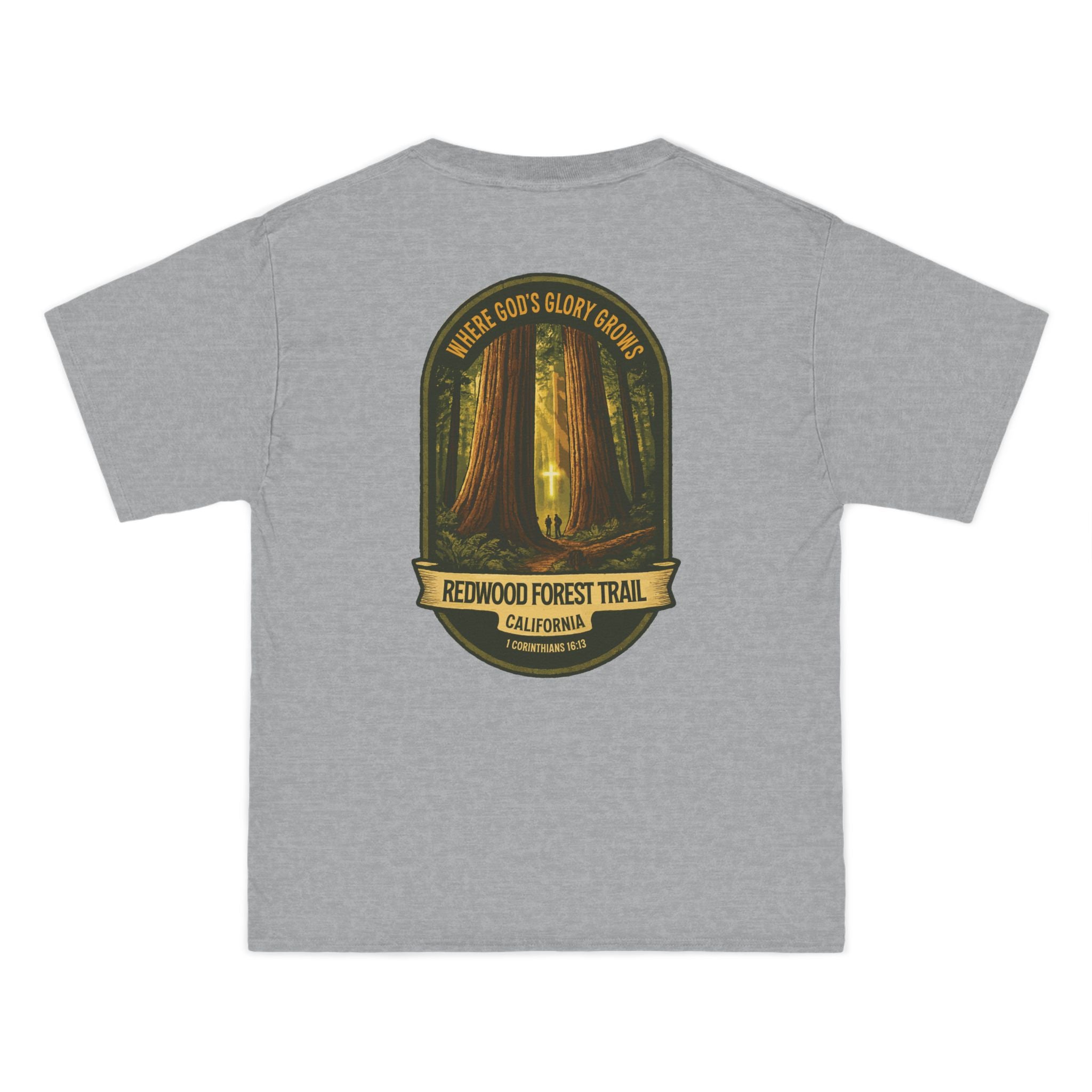 CA-Redwood Forest Trail Christian Shirt, California Hiking, Where Gods Glory Grows, 1 Corinthians 1613, God Bless America Collection, NoCal