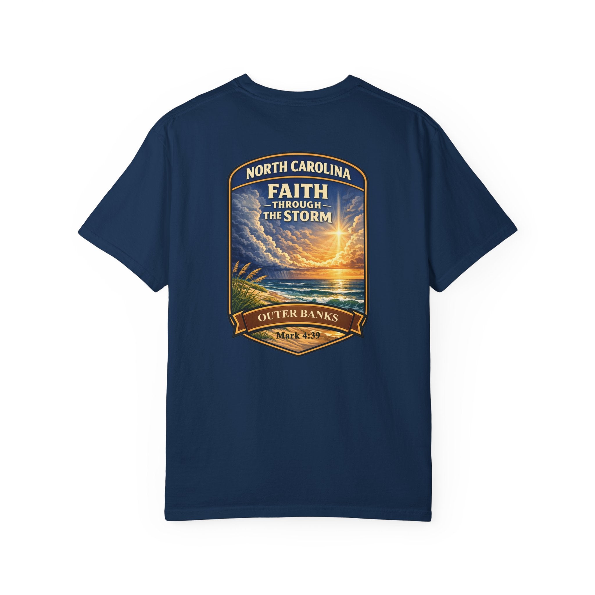 NC-North Carolina Outer Banks Faith Through the Storm Christian T Shirt, Mark 4:39 Tee, Coastal Faith Shirt, God Bless America Collection
