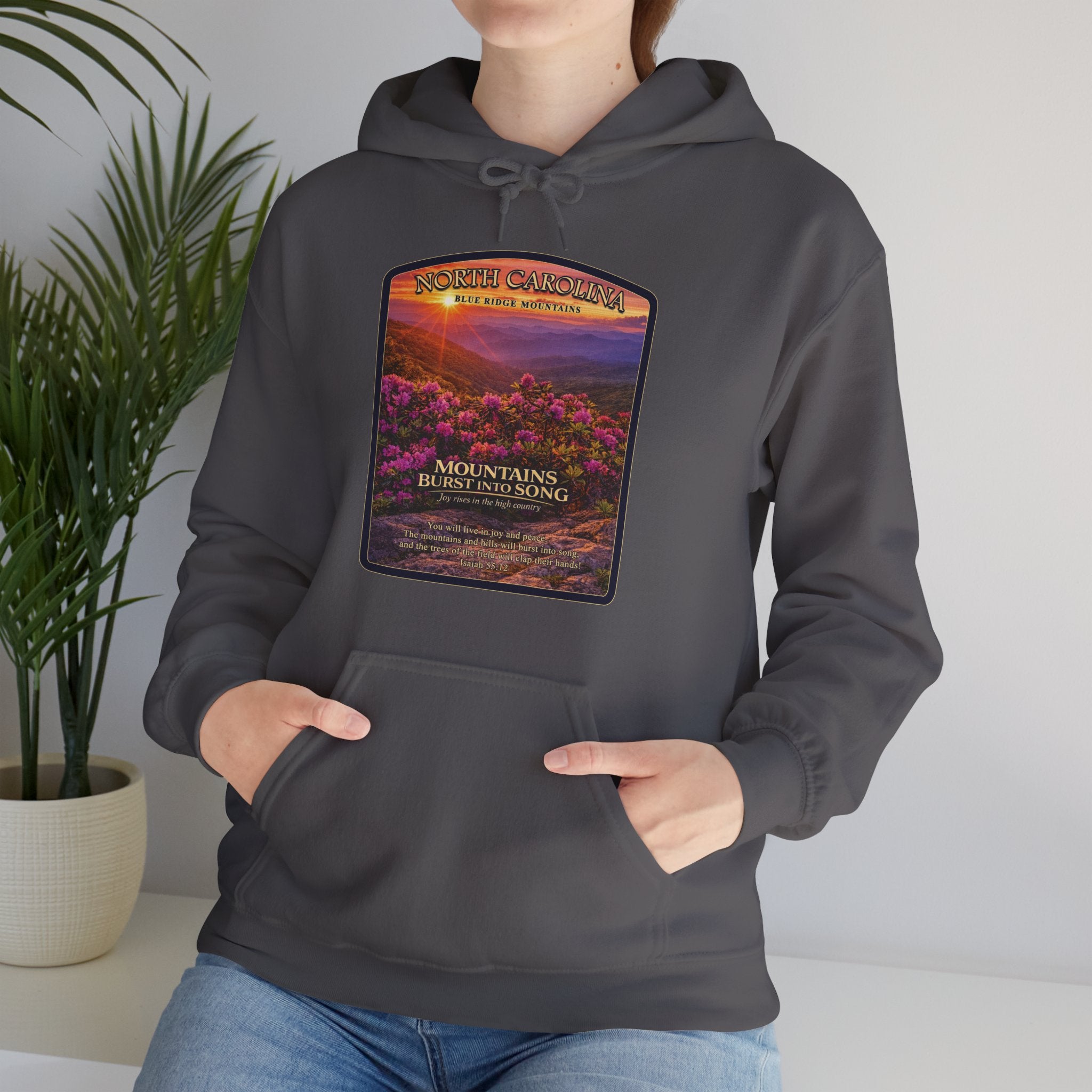 NC-North Carolina Blue Ridge Mountains Christian Hoodie, Mountains Burst Into Song Hoodie, Isaiah 55:12 Shirt, God Bless America Collection