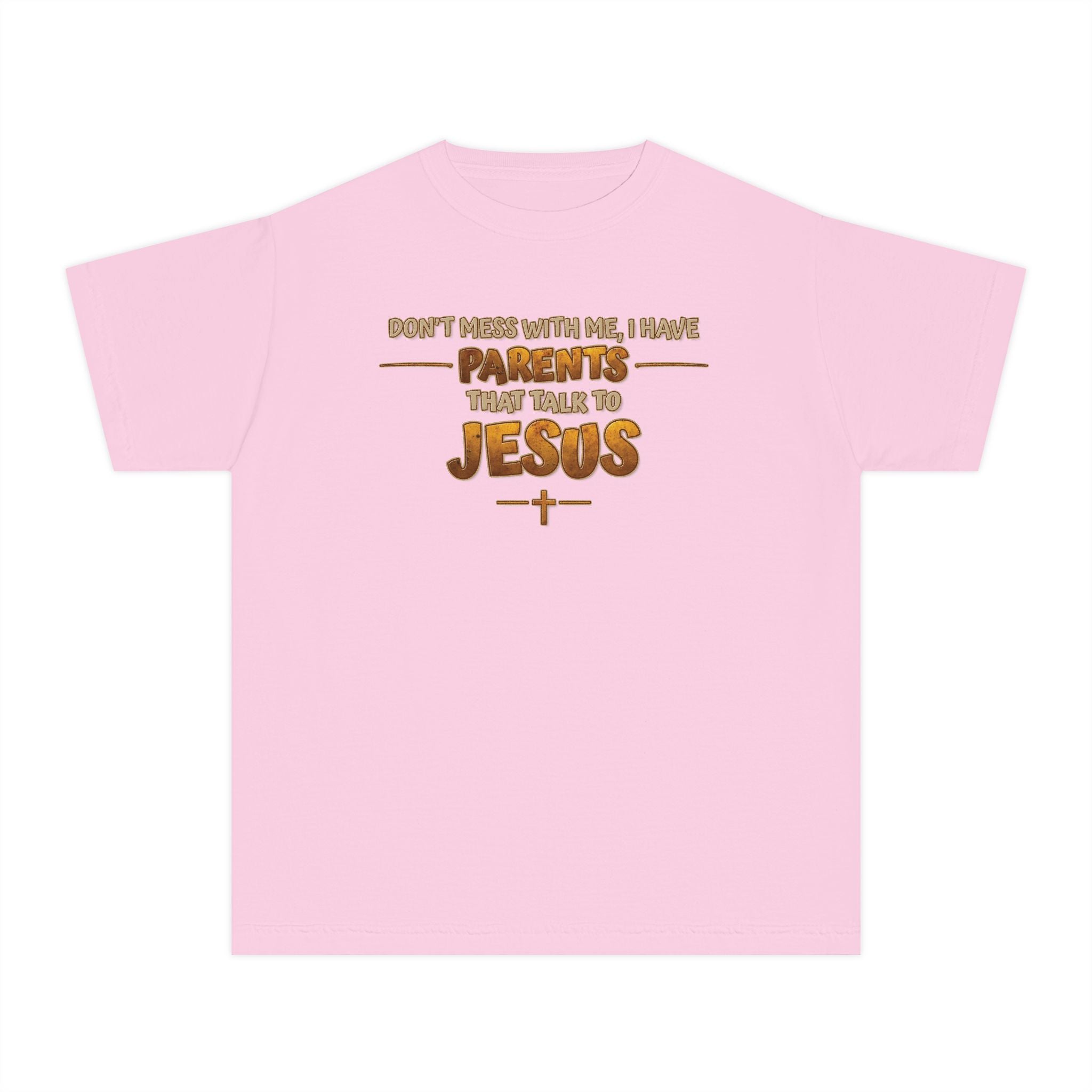 Don't Mess With Me I Have Parents That Talk To Jesus, Faith Youth Shirt, Bible Humor Tee, Christian Gift Kids, Funny Christian Youth Shirt