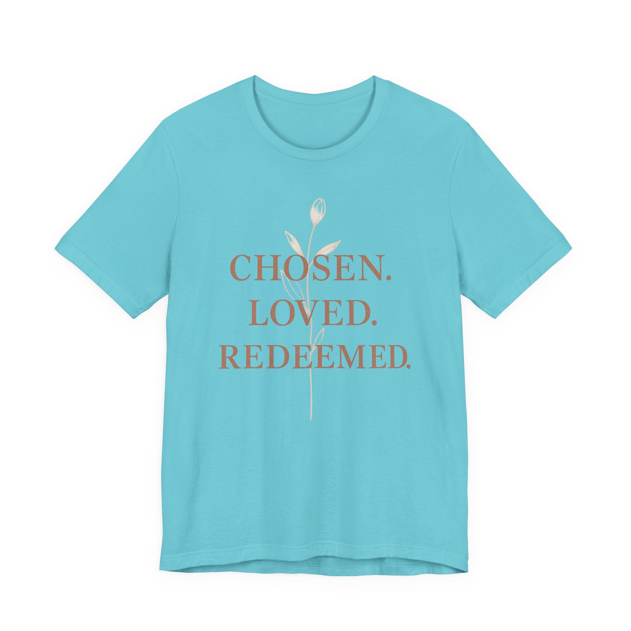 Chosen. Loved. Redeemed. Womens Christian T-Shirt - Faith Inspiration Tee, Minimalist Bible Verse Apparel, Redeemed Faith Apparel