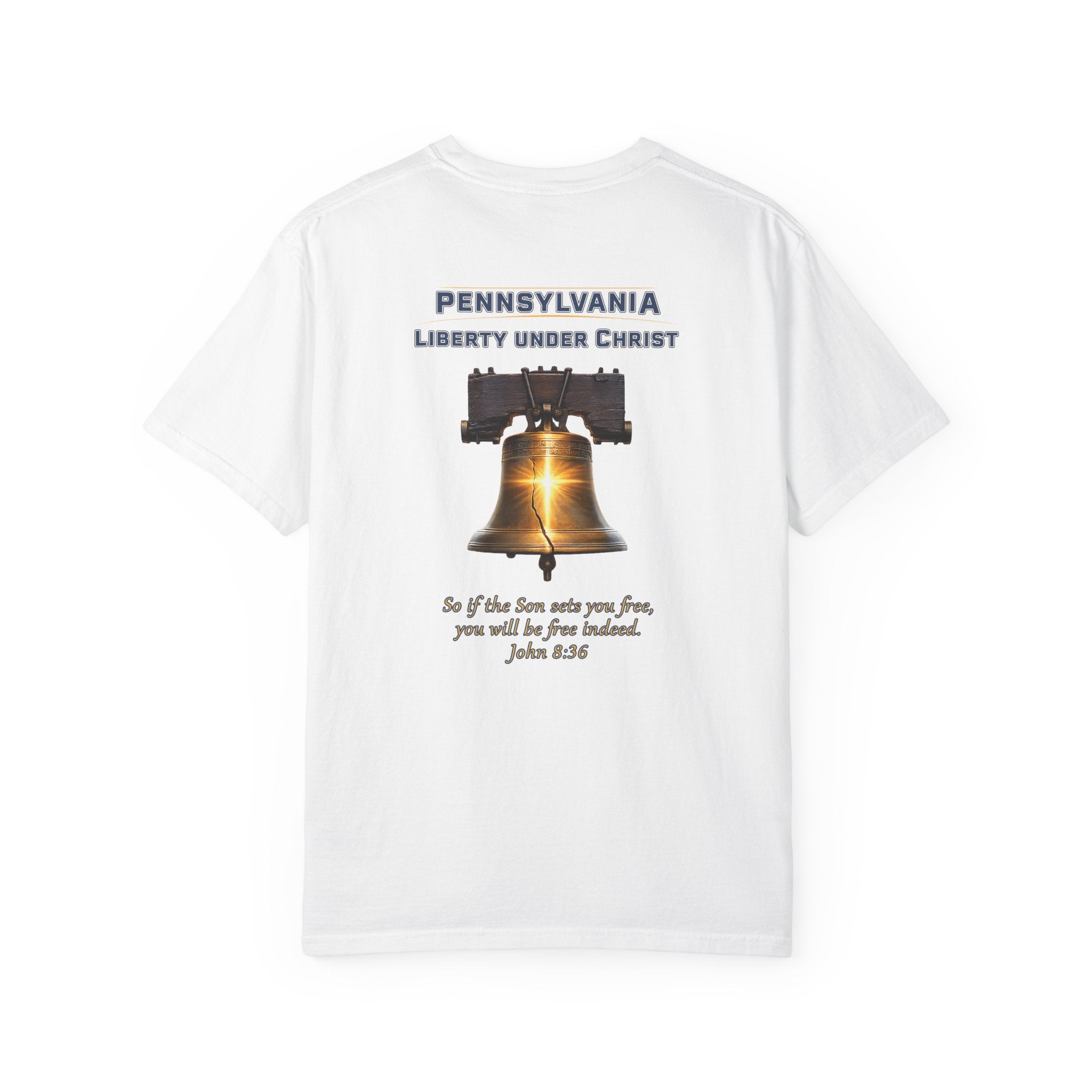 PA-Pennsylvania Liberty Under Christ Christian T Shirt, Liberty Bell Tee, John 8:36 Shirt, PA Freedom Faith, God Bless America Collection