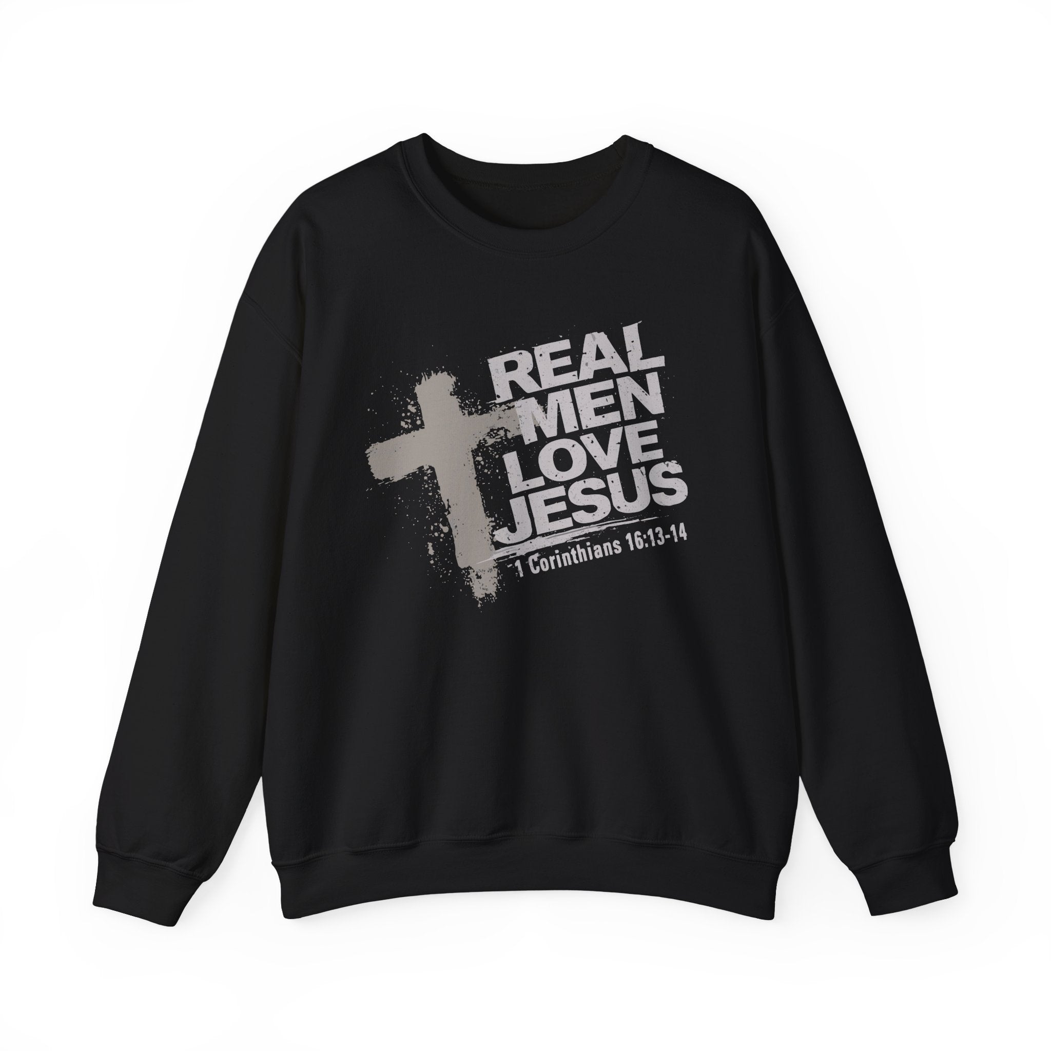 Real Men Love Jesus Sweatshirt, 1 Corinthians 16:13 Christian Pullover, Christian Men's Sweatshirt, Scripture hoodie, Redeemed Faith Apparel