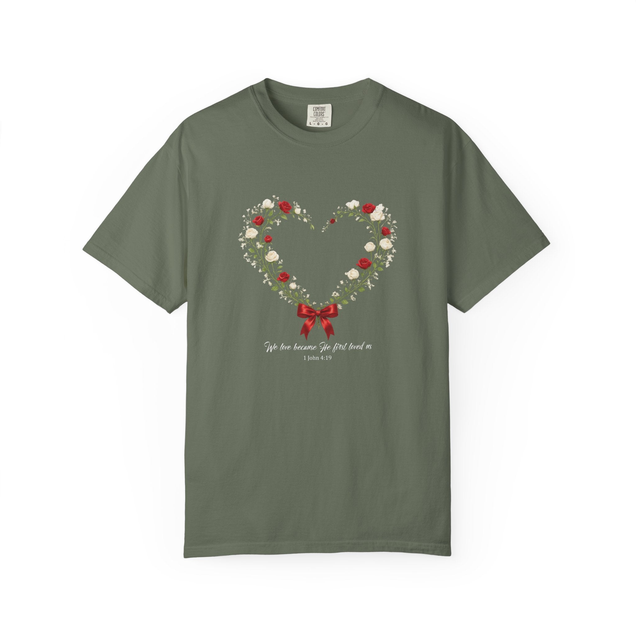 We Love Because He First Loved Us Floral Tee, 1 John 4:19 Christian Shirt, Bible Verse Women Gift, Wildflower Heart, Redeemed Faith Apparel