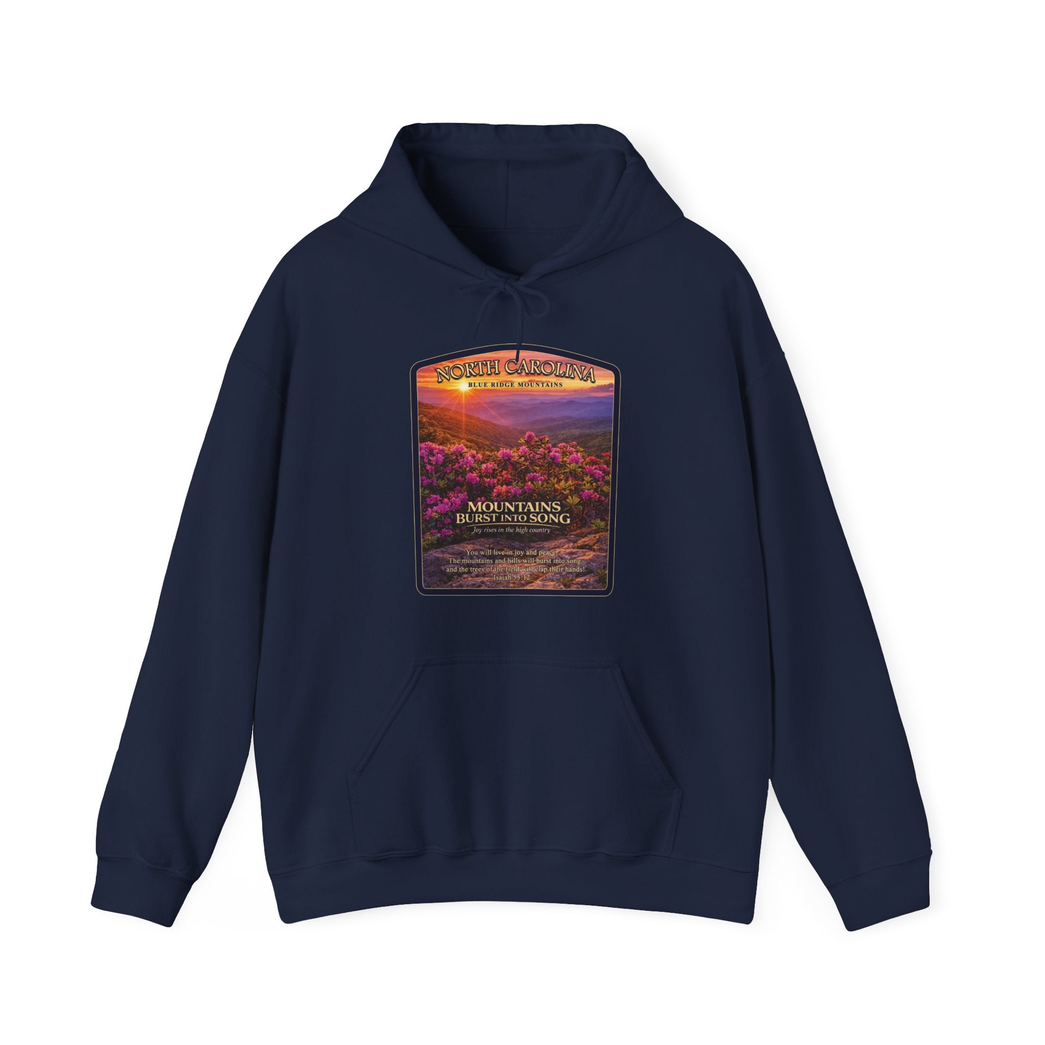 NC-North Carolina Blue Ridge Mountains Christian Hoodie, Mountains Burst Into Song Hoodie, Isaiah 55:12 Shirt, God Bless America Collection