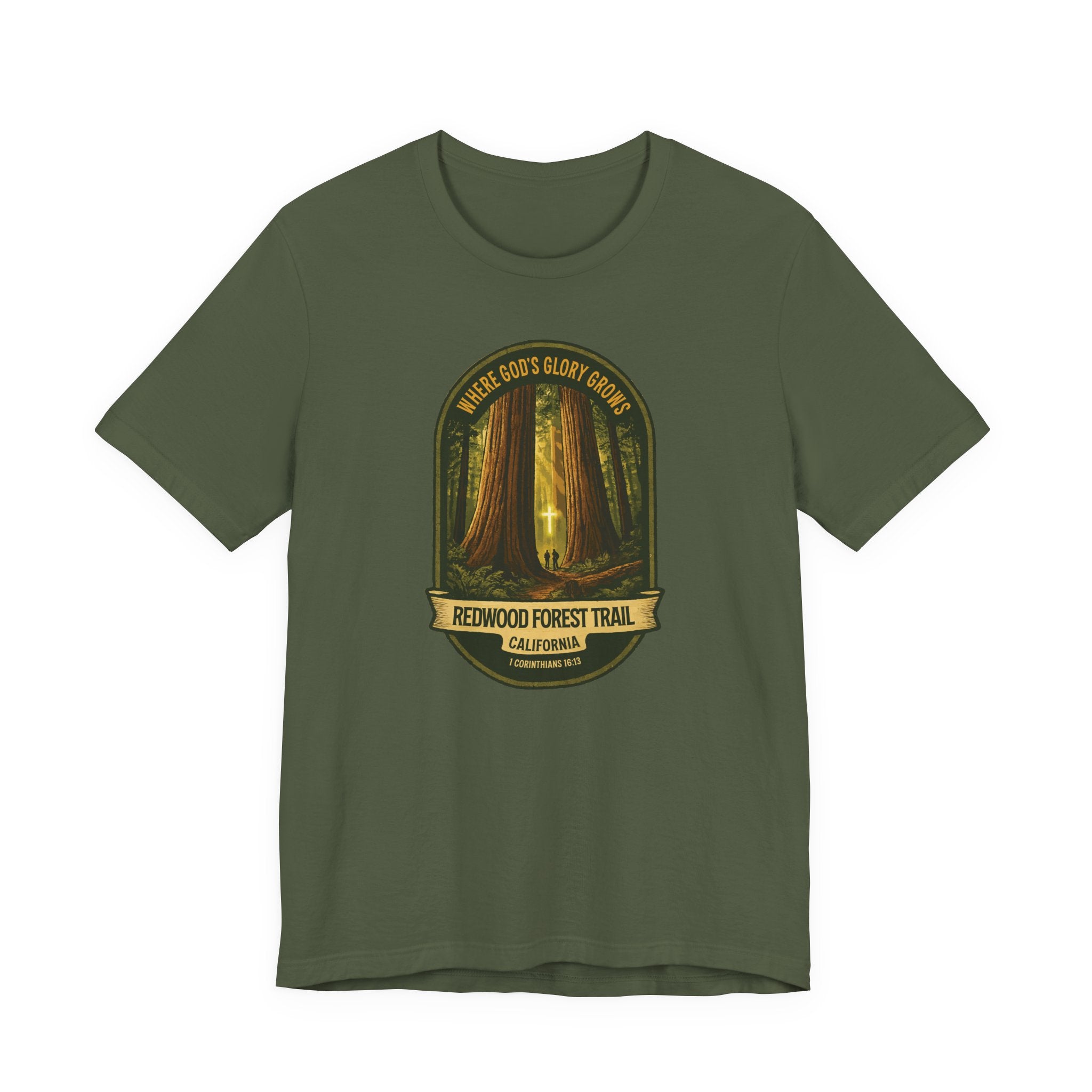 CA-Redwood Forest Trail Christian Shirt (FRONT), Where Gods Glory Grows, 1 Corinthians 1613, Redeemed Faith Apparel, God Bless America
