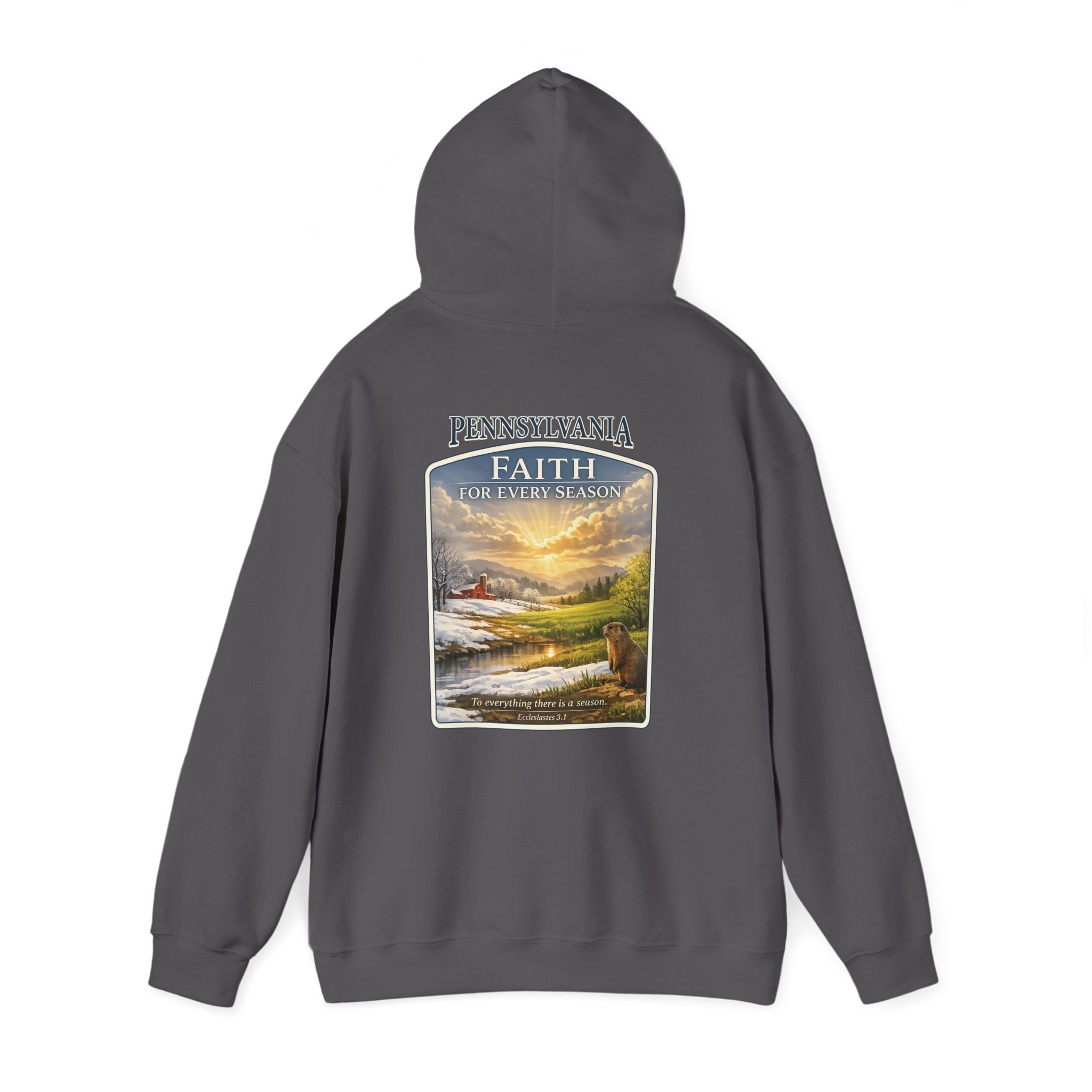 PA-Pennsylvania Faith for Every Season Christian Hoodie, Groundhog Day Hoodie, Ecclesiastes 3:1 Sweatshirt, God Bless America Collection