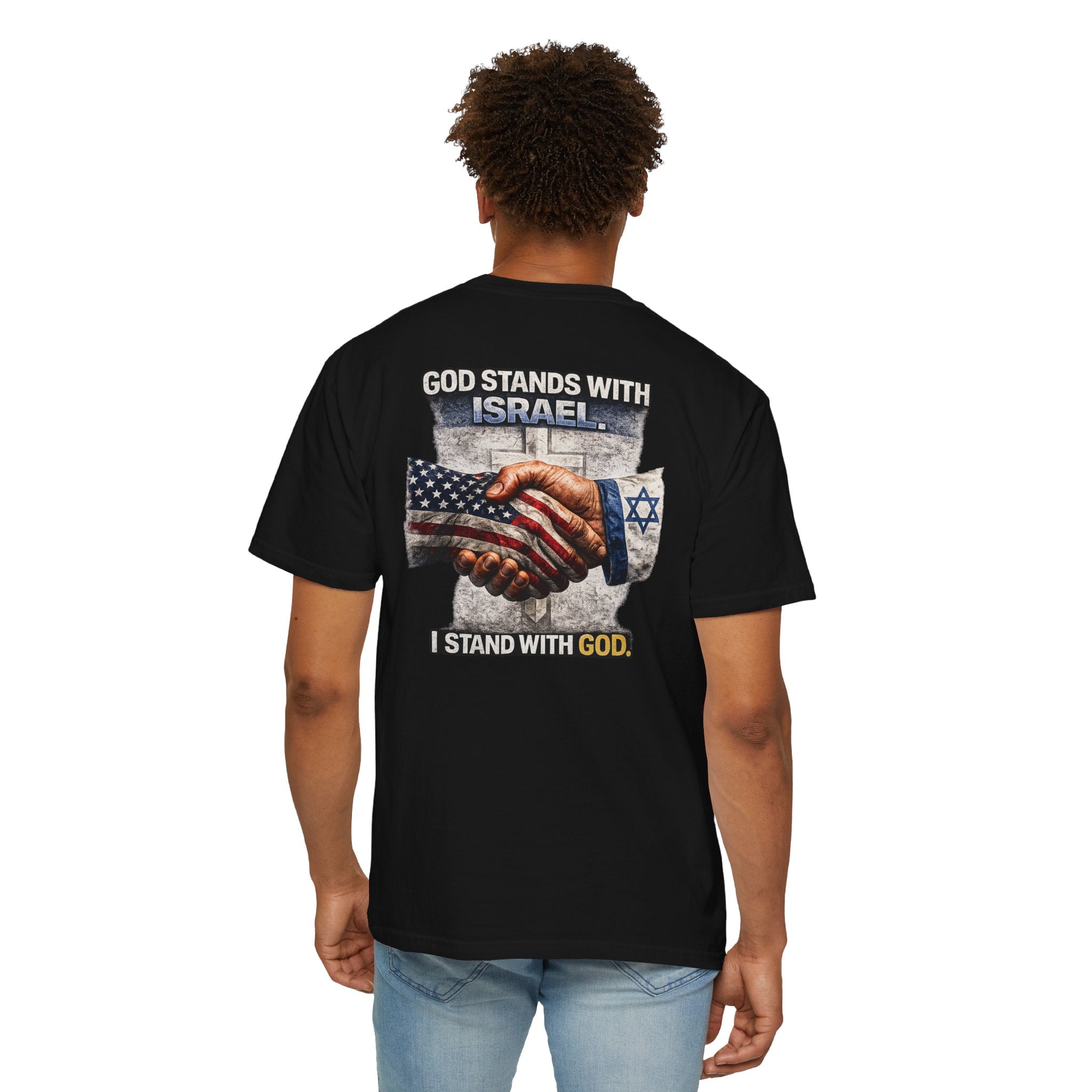 God Stands With Israel Christian Shirt, I Stand With God Faith Tee, Israel Support Christian Shirt, Christian Shirt, Redeemed Faith Apparel