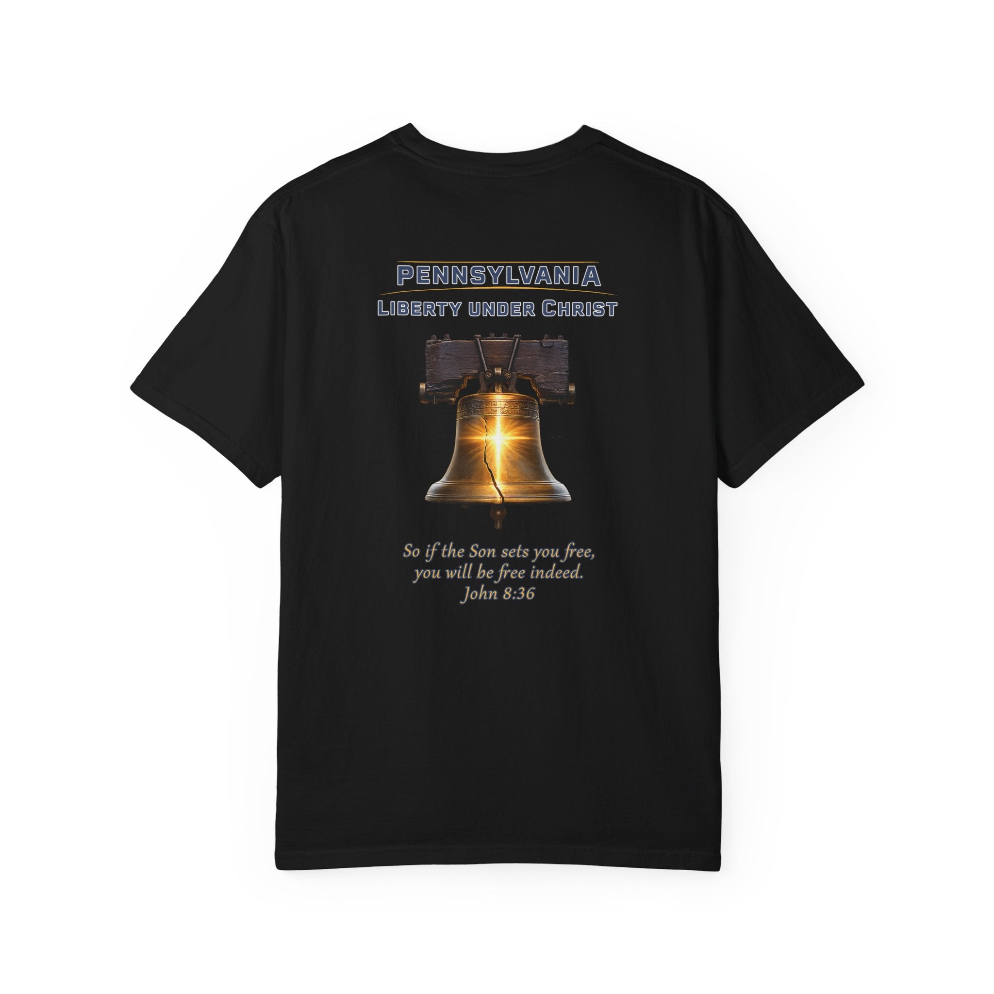 PA-Pennsylvania Liberty Under Christ Christian T Shirt, Liberty Bell Tee, John 8:36 Shirt, PA Freedom Faith, God Bless America Collection