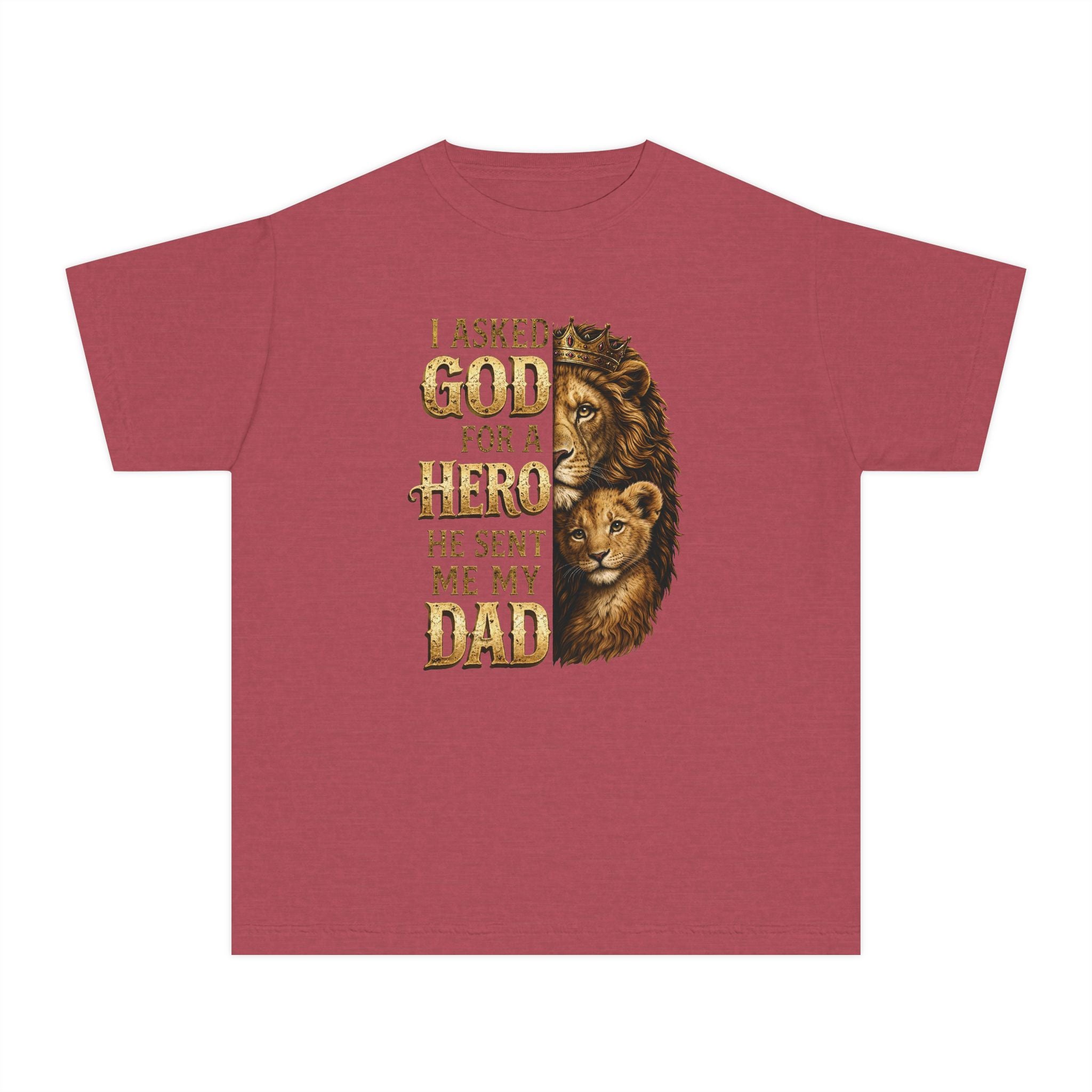 I Asked God For A Hero He Sent Me My Dad Youth Shirt, Lion Dad Hero Shirt, Faith Father Shirt For Youth, Christian Gift For Youth Boys